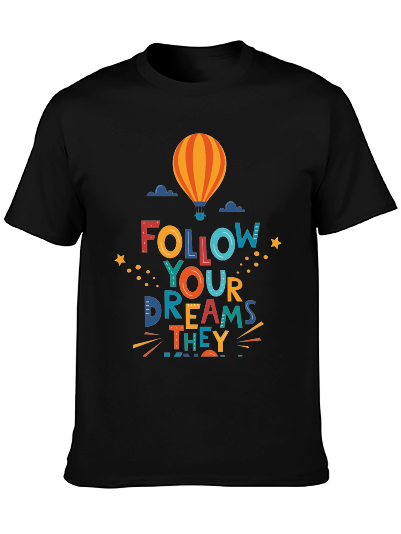 Follow Your Dreams Graphic Tee