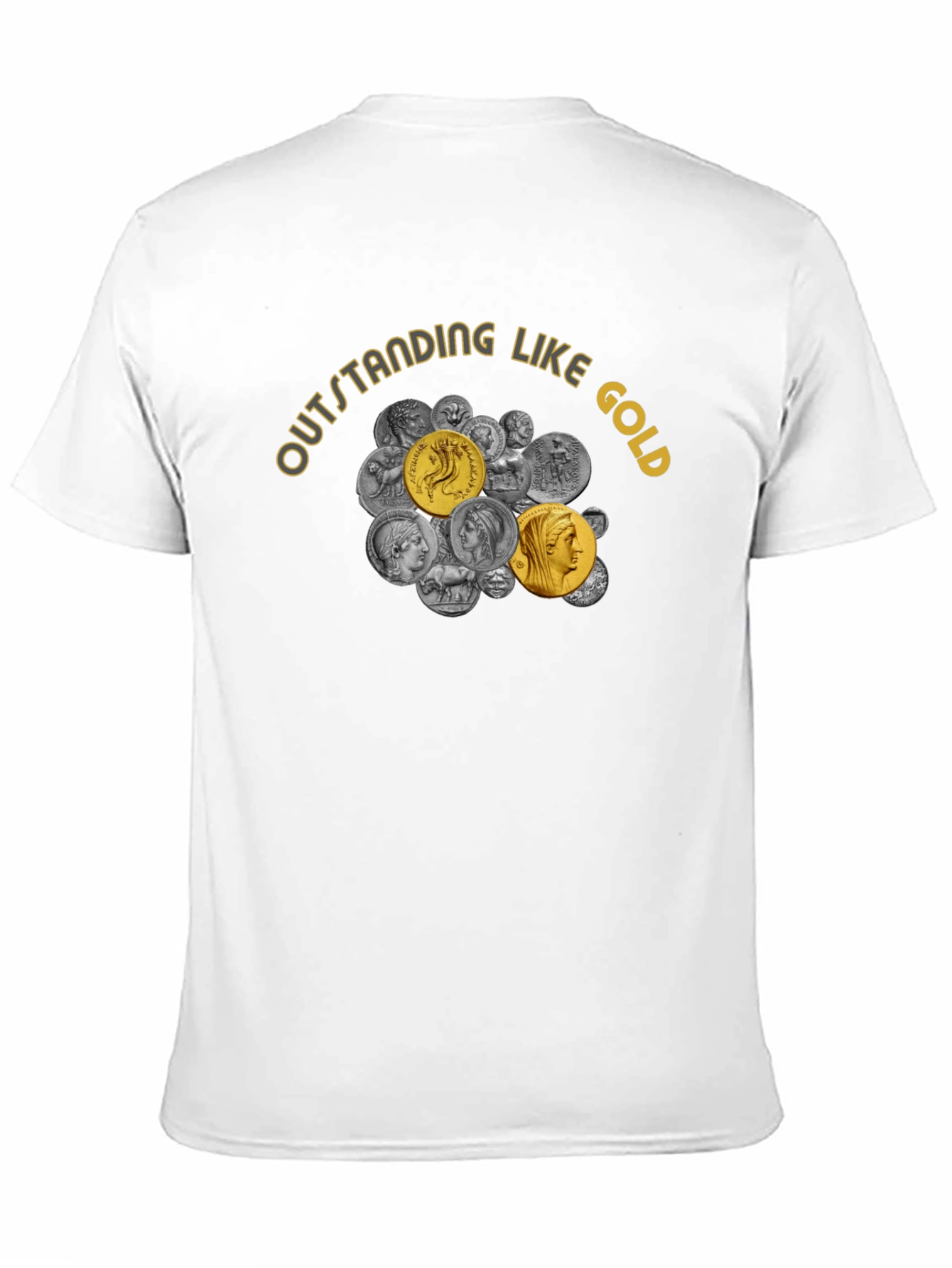 Outstanding Like Gold T-Shirt