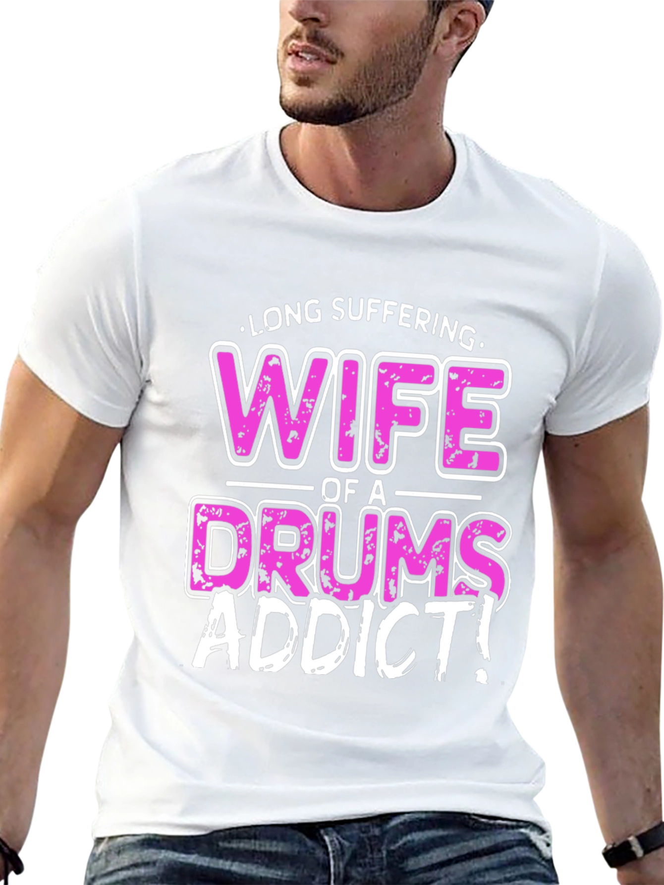Long Suffering Wife of a Drums Addict T-Shirt
