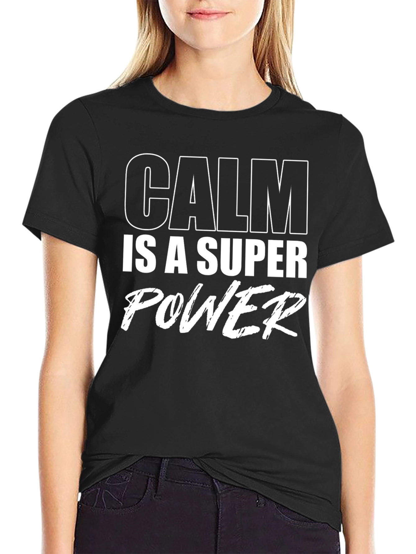 Calm is a Super Power Black T-Shirt