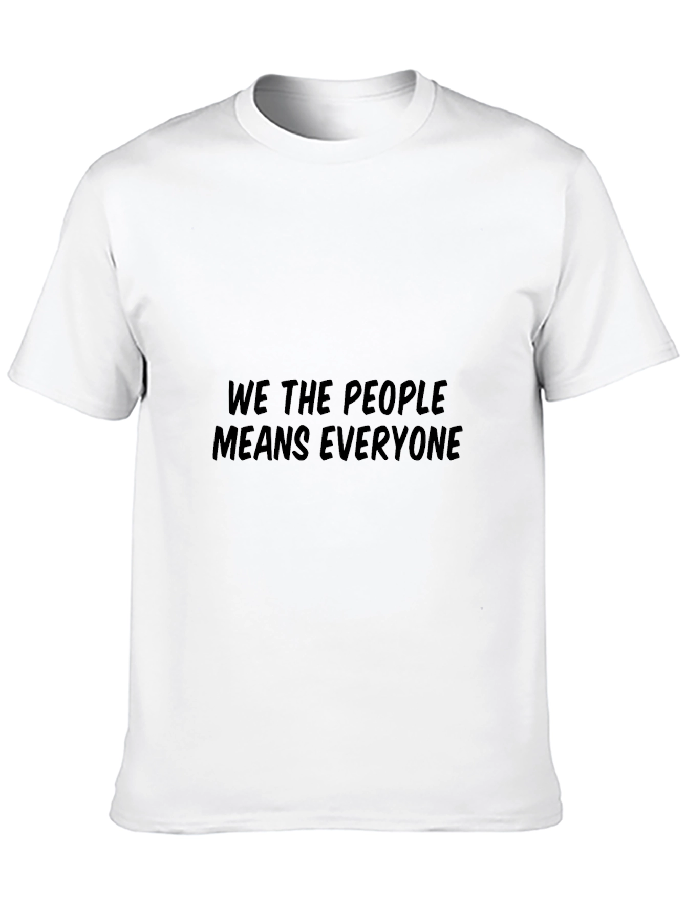 We The People T-Shirt: Equality For All