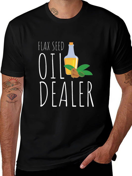 Flax Seed Oil Dealer T-Shirt