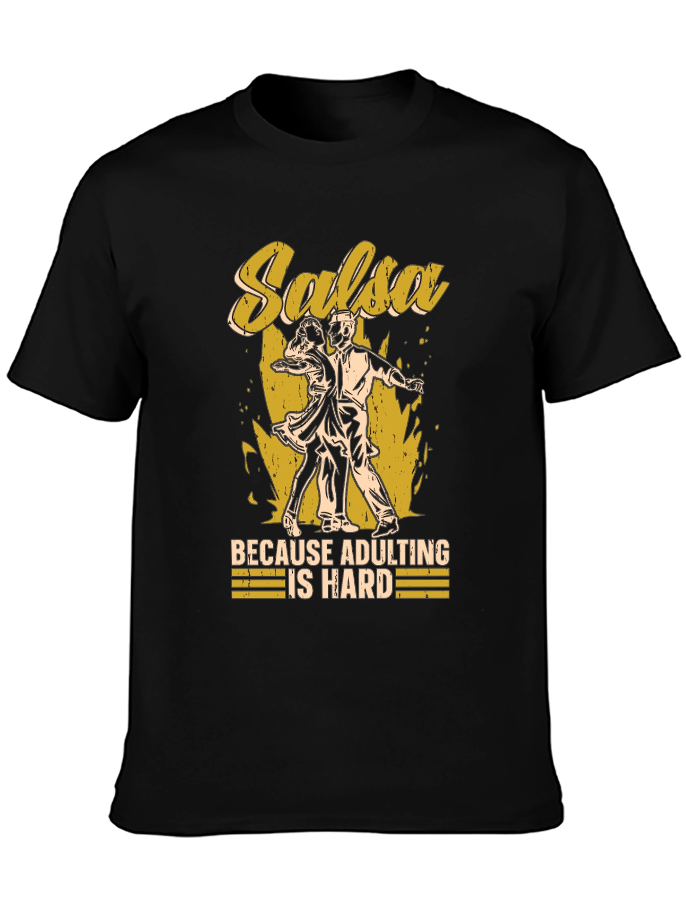 Salsa Dancing Adulting Humor T-Shirt