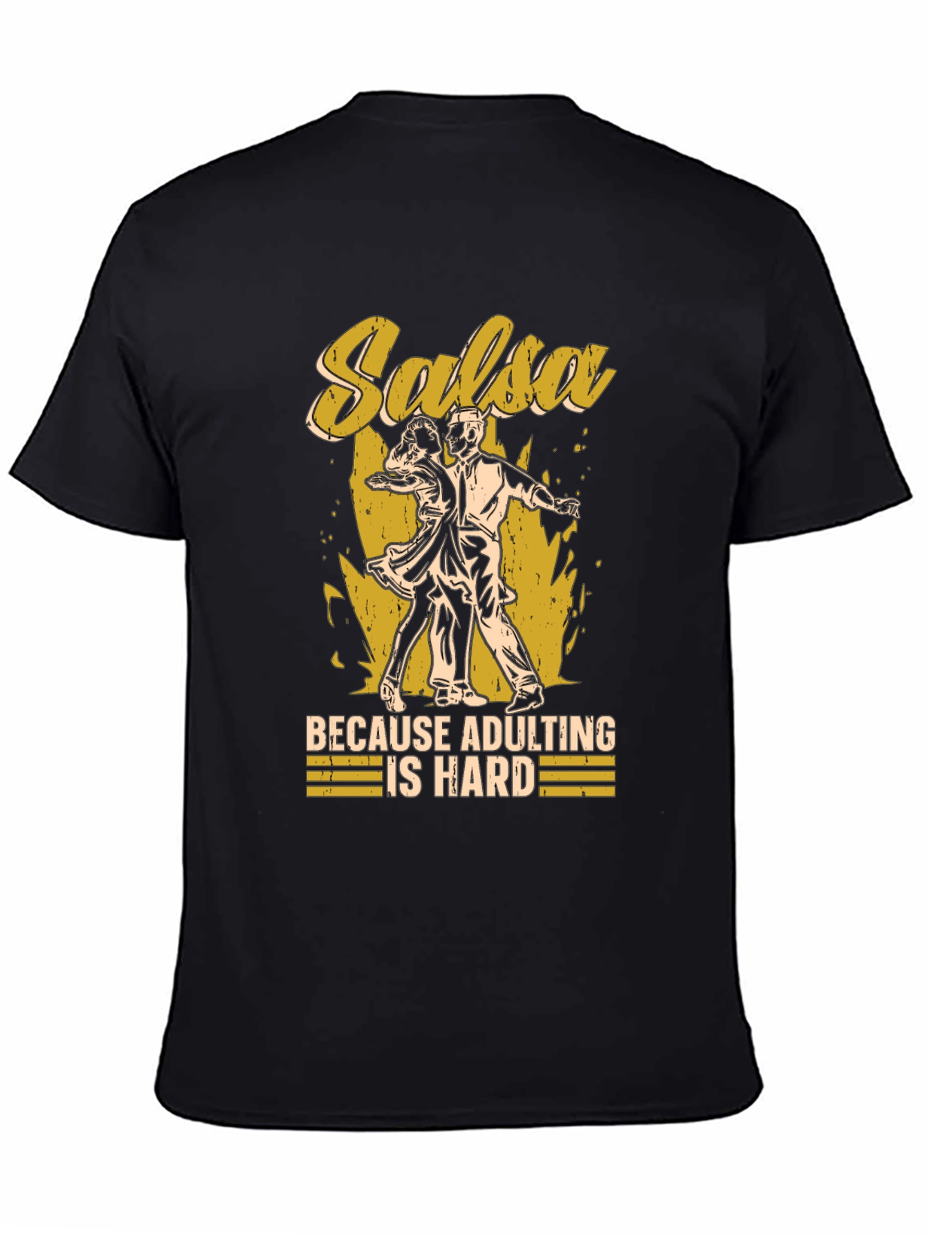 Salsa Dancing Adulting Humor T-Shirt