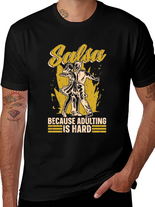 Salsa Dancing Adulting Humor T-Shirt