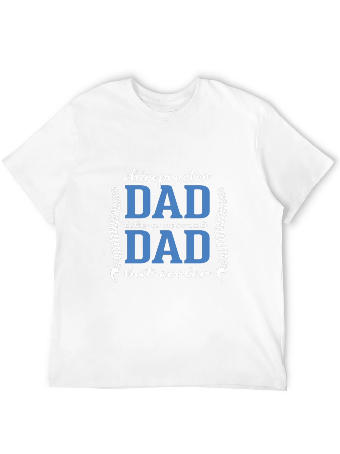 Chiropractor Dad T-Shirt - Cool Dad Edition