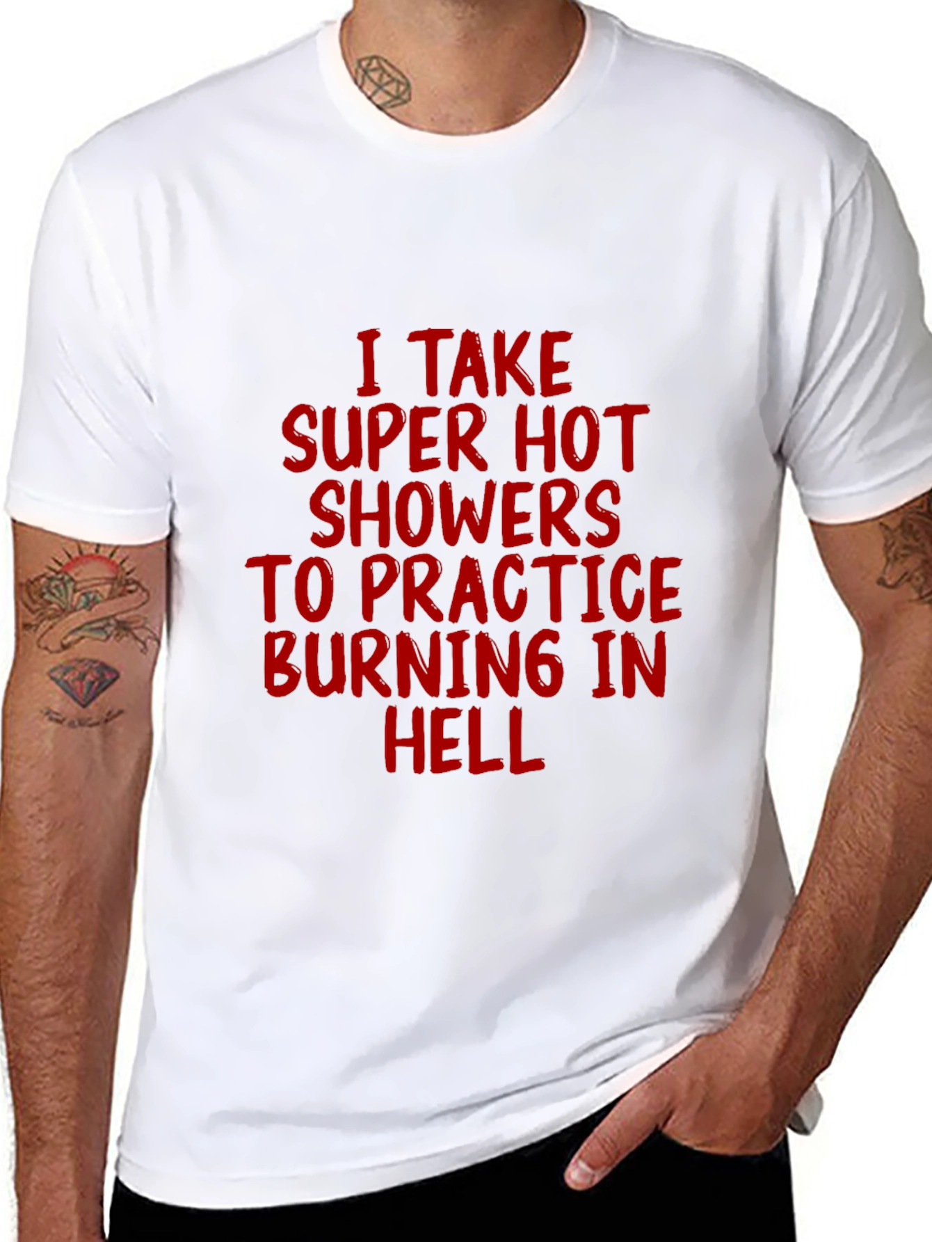 Super Hot Showers Burning in Hell T-Shirt
