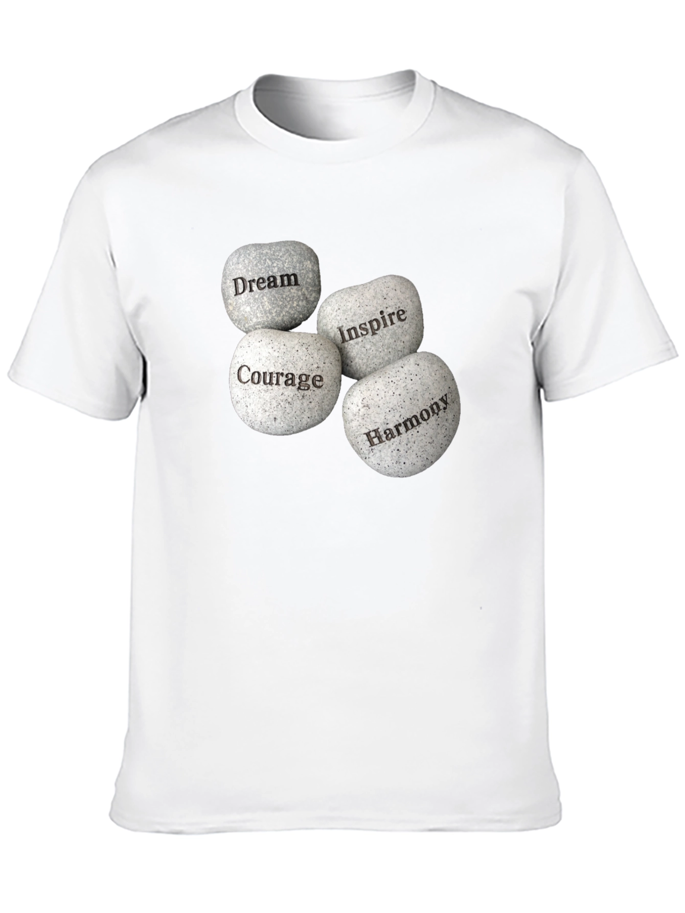 Inspirational Stones Graphic T-Shirt - Dream Courage Inspire Harmony