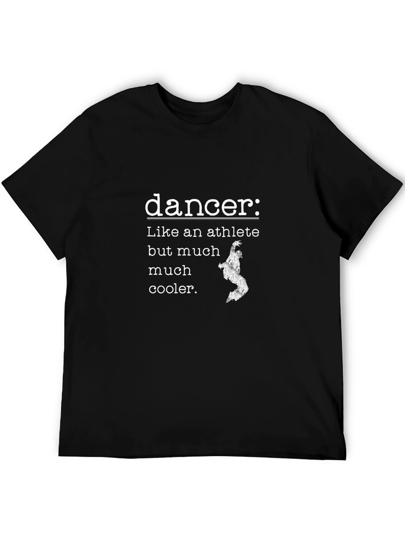 Dancer T-Shirt - Athlete But Cooler