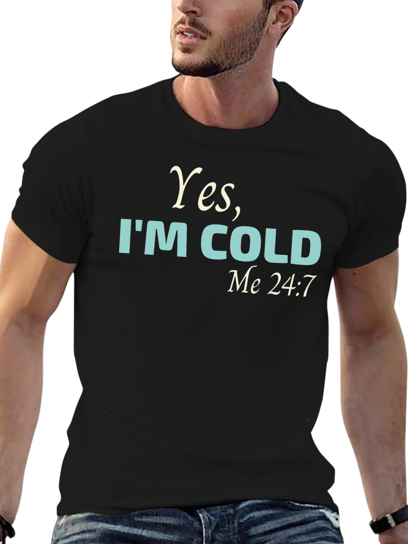 Funny Yes Im Cold Graphic Tee Shirt