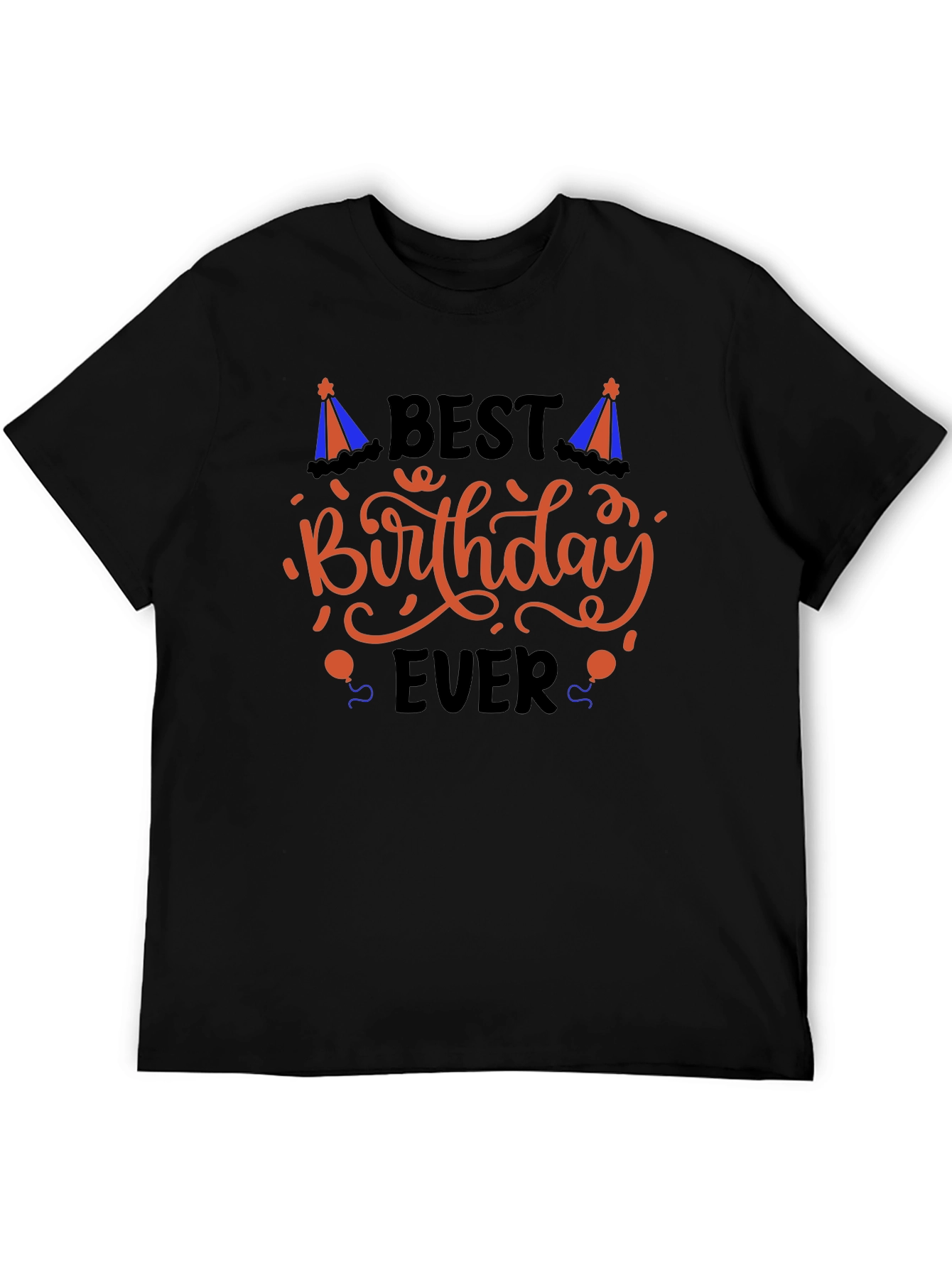 Best Birthday Ever Graphic T-Shirt - Black