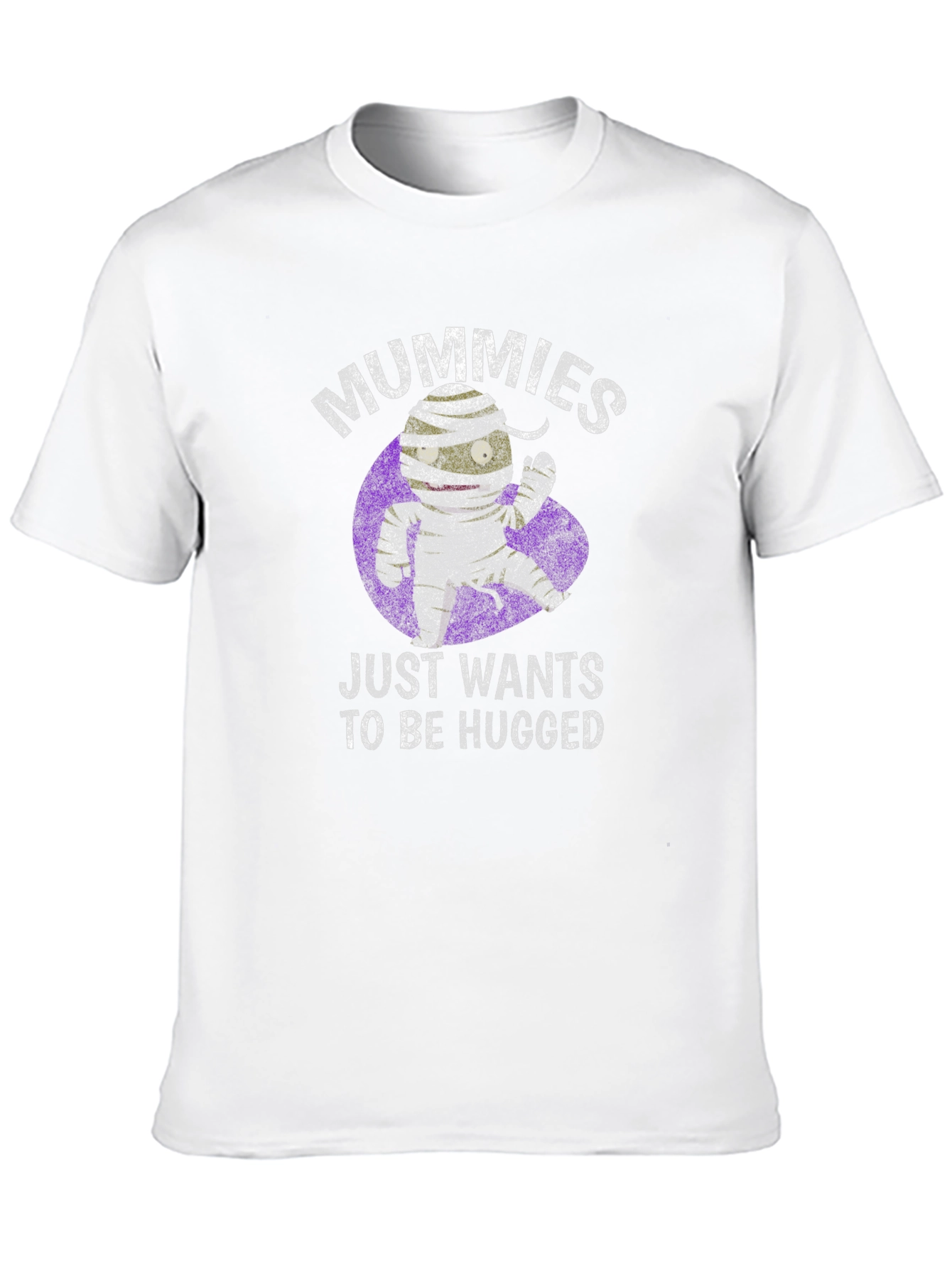 Mummies Just Wants To Be Hugged T-Shirt