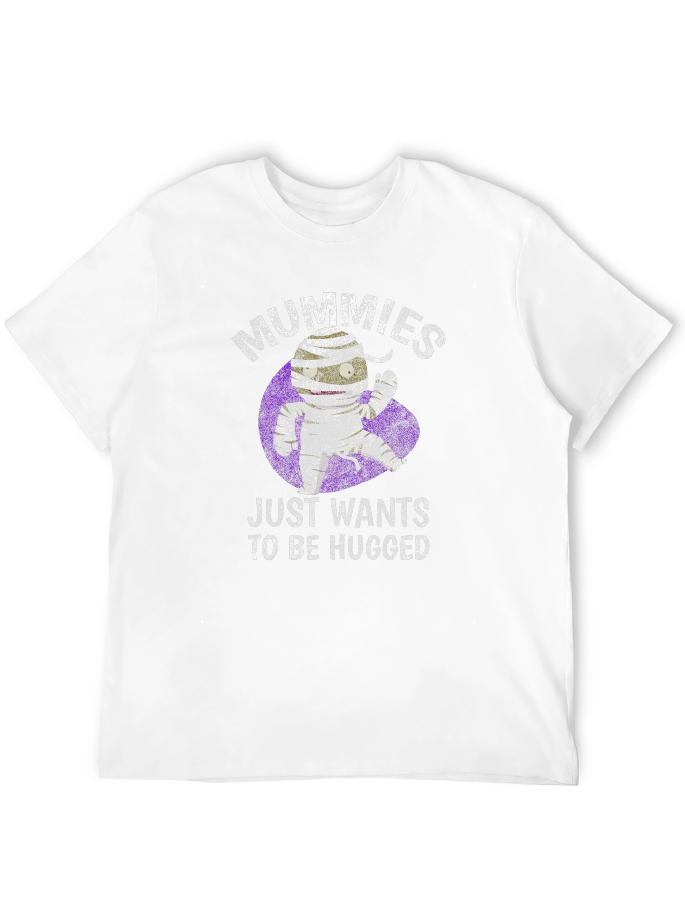 Mummies Just Wants To Be Hugged T-Shirt