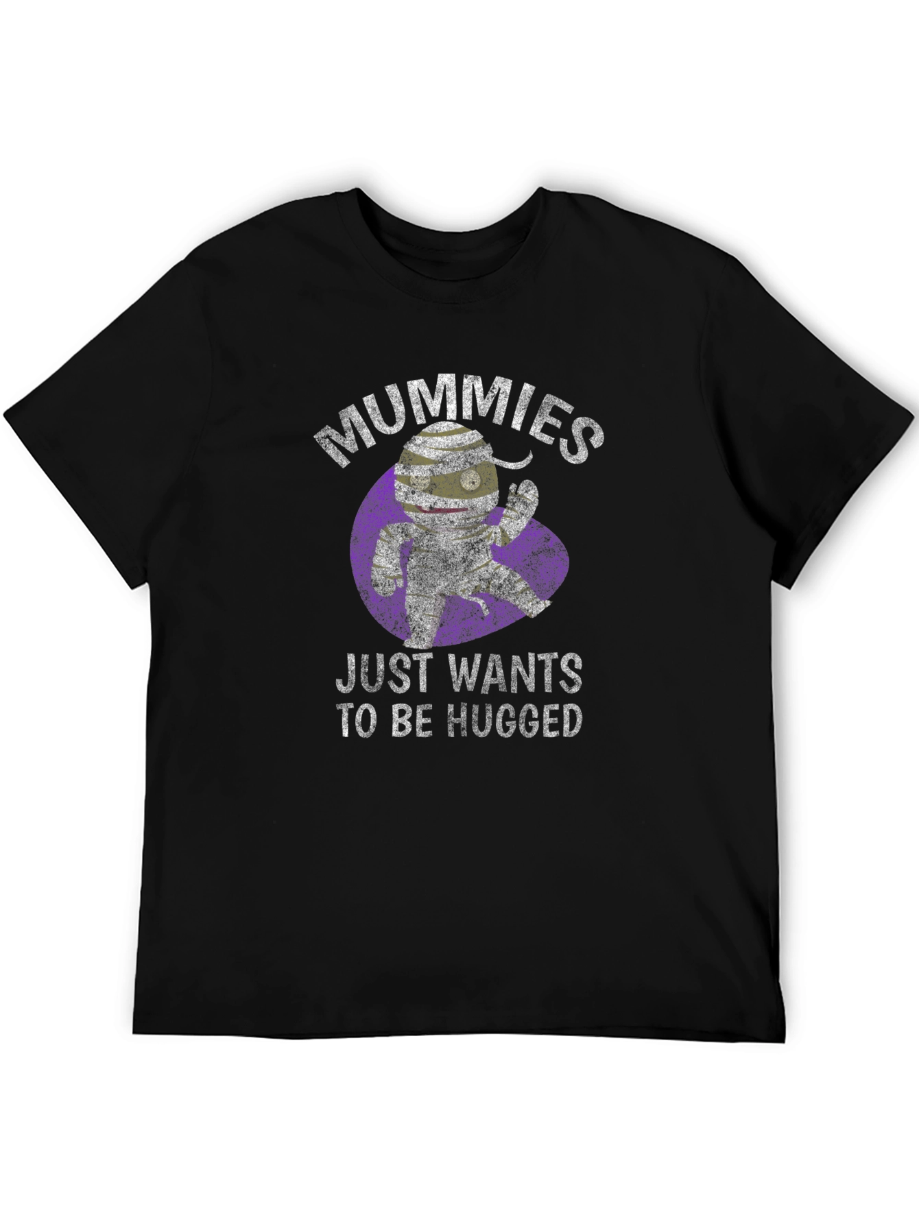 Mummies Just Wants To Be Hugged T-Shirt