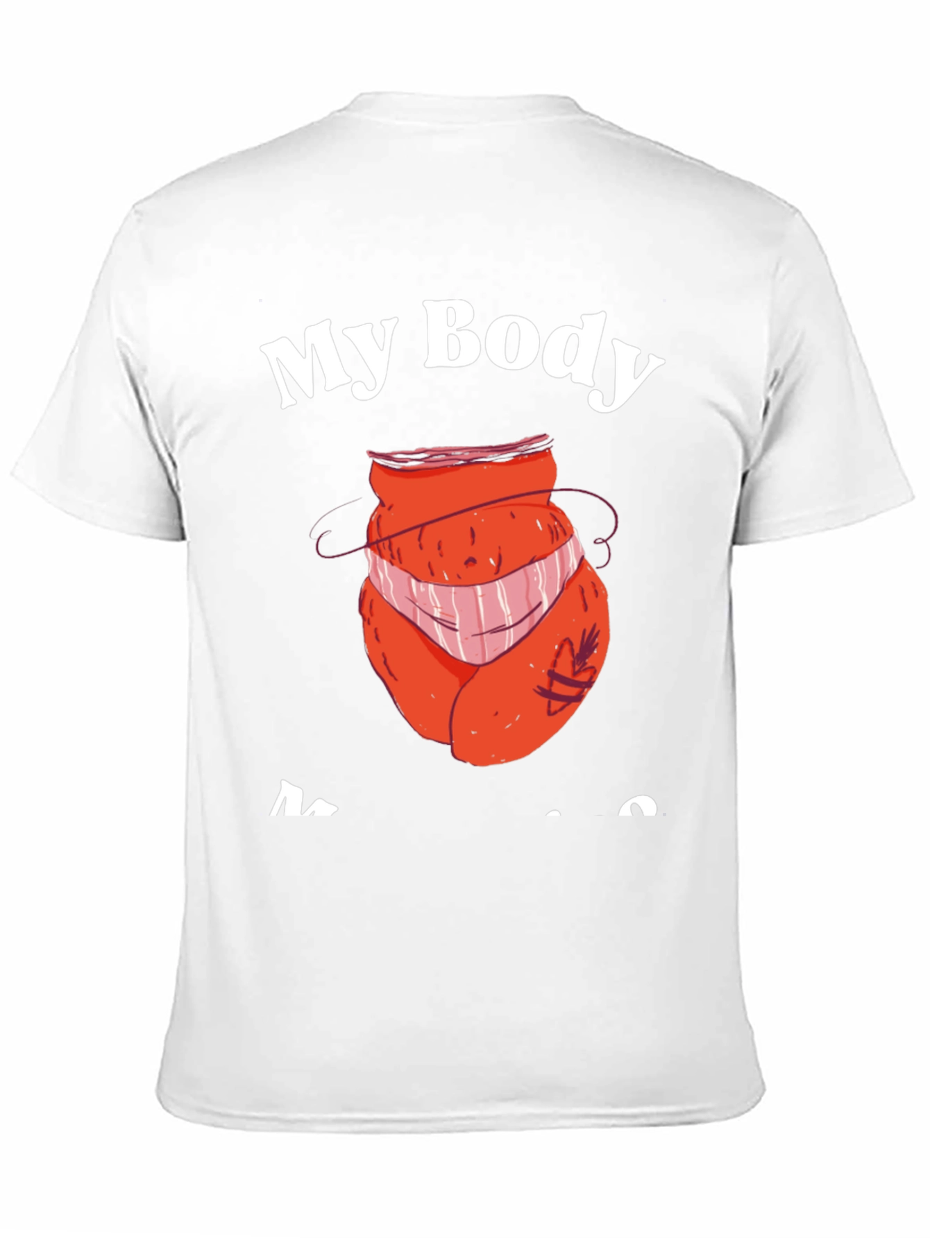 My Body My Choice T-Shirt - Funny Design
