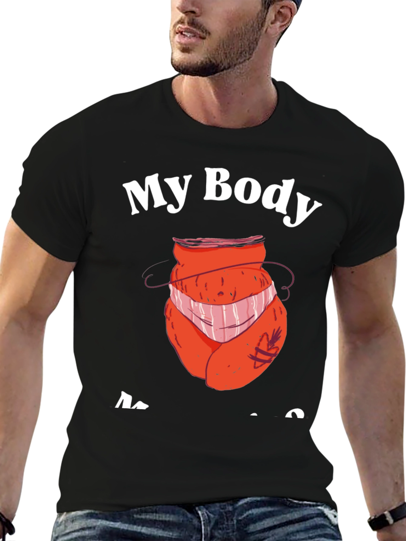 My Body My Choice T-Shirt - Funny Design