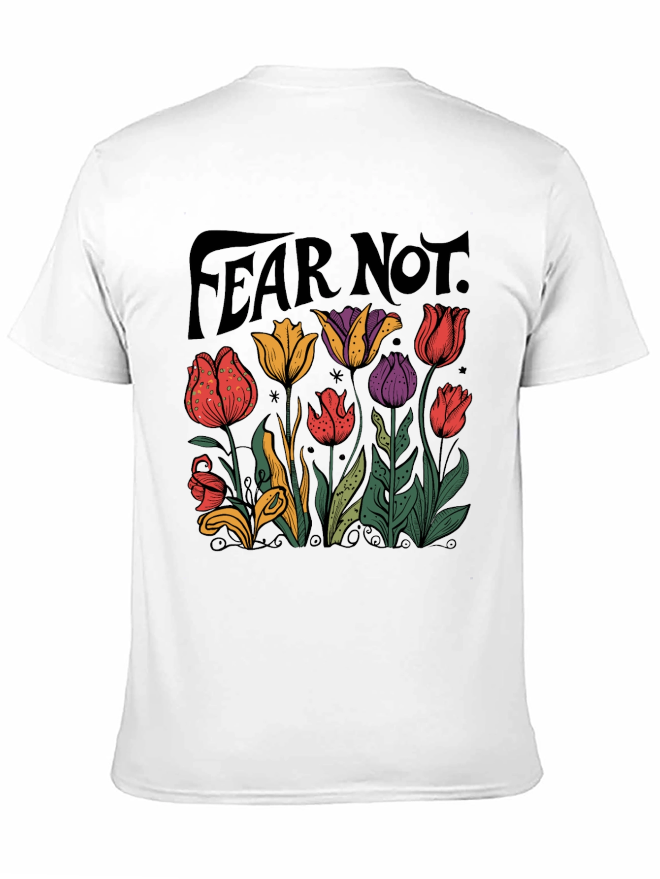 Fear Not Floral Graphic T-Shirt