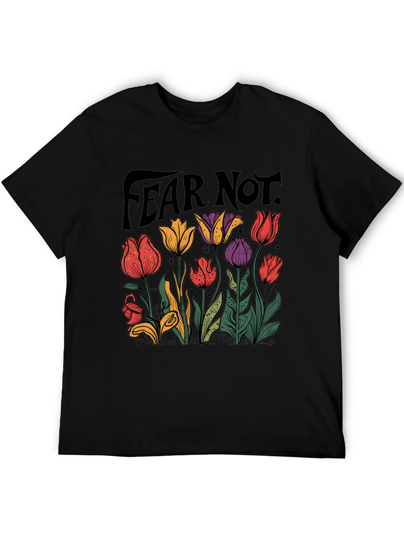 Fear Not Floral Graphic T-Shirt