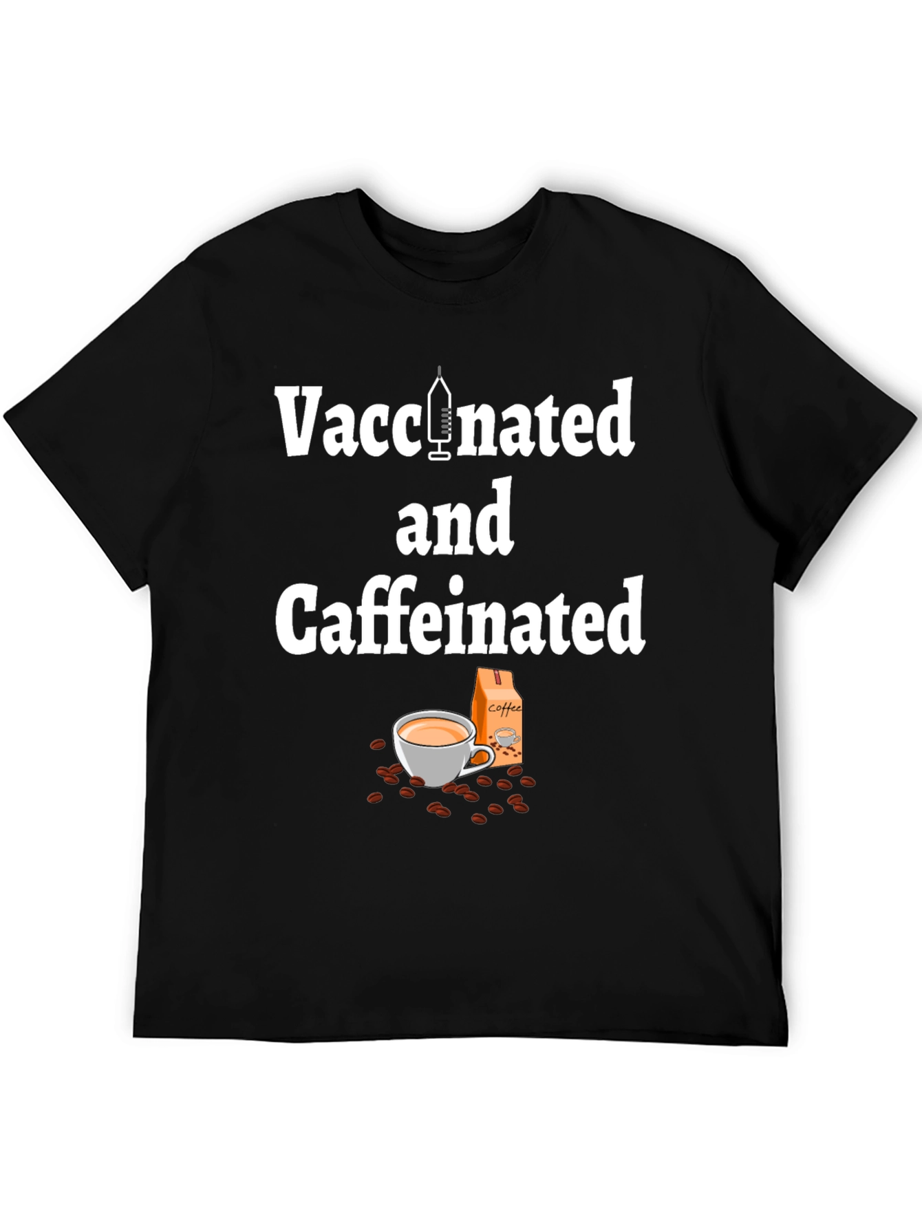 Vaccinated and Caffeinated T-Shirt