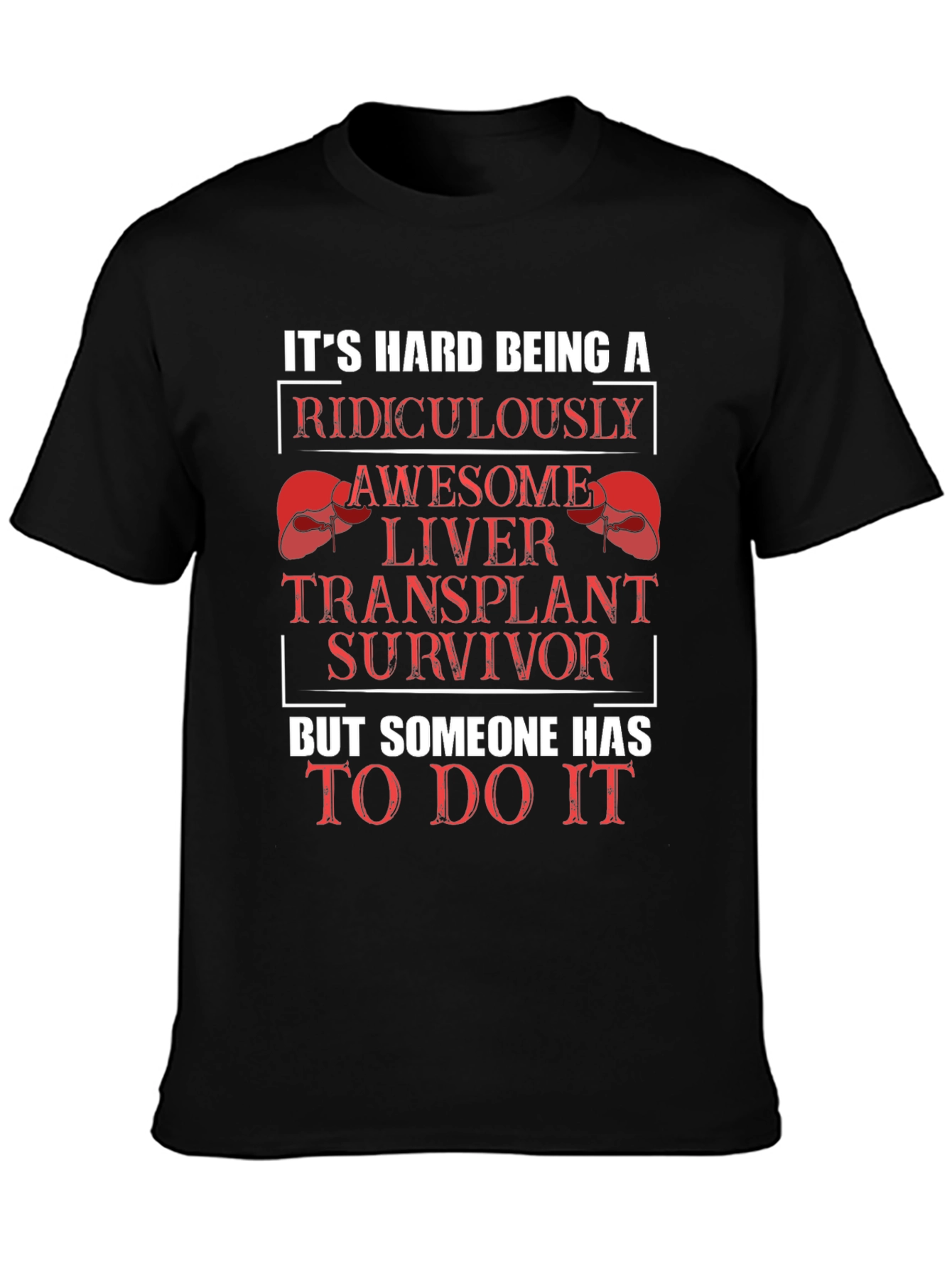 Funny Liver Transplant Survivor Graphic T-Shirt