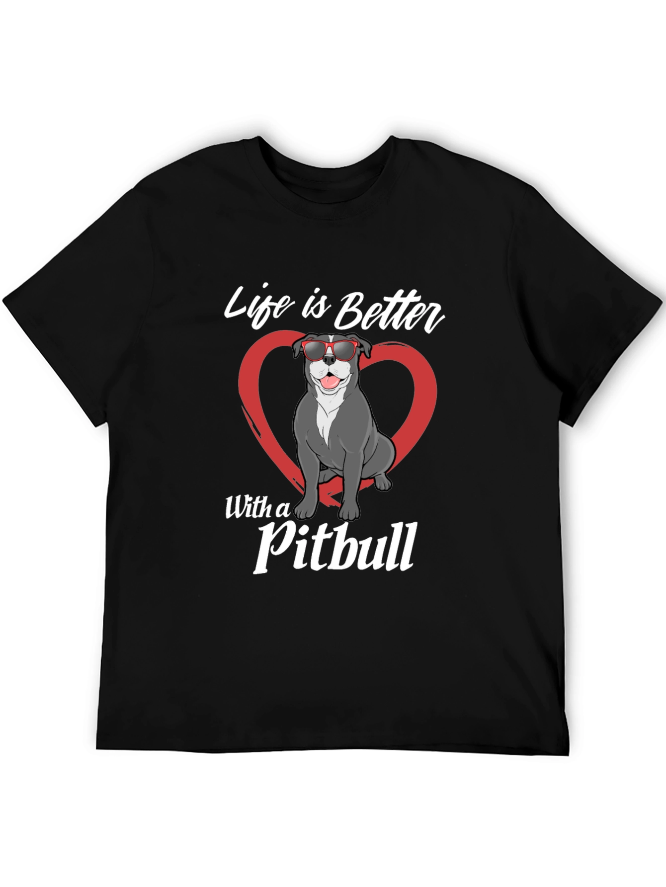 Life is Better with a Pitbull Graphic Tee