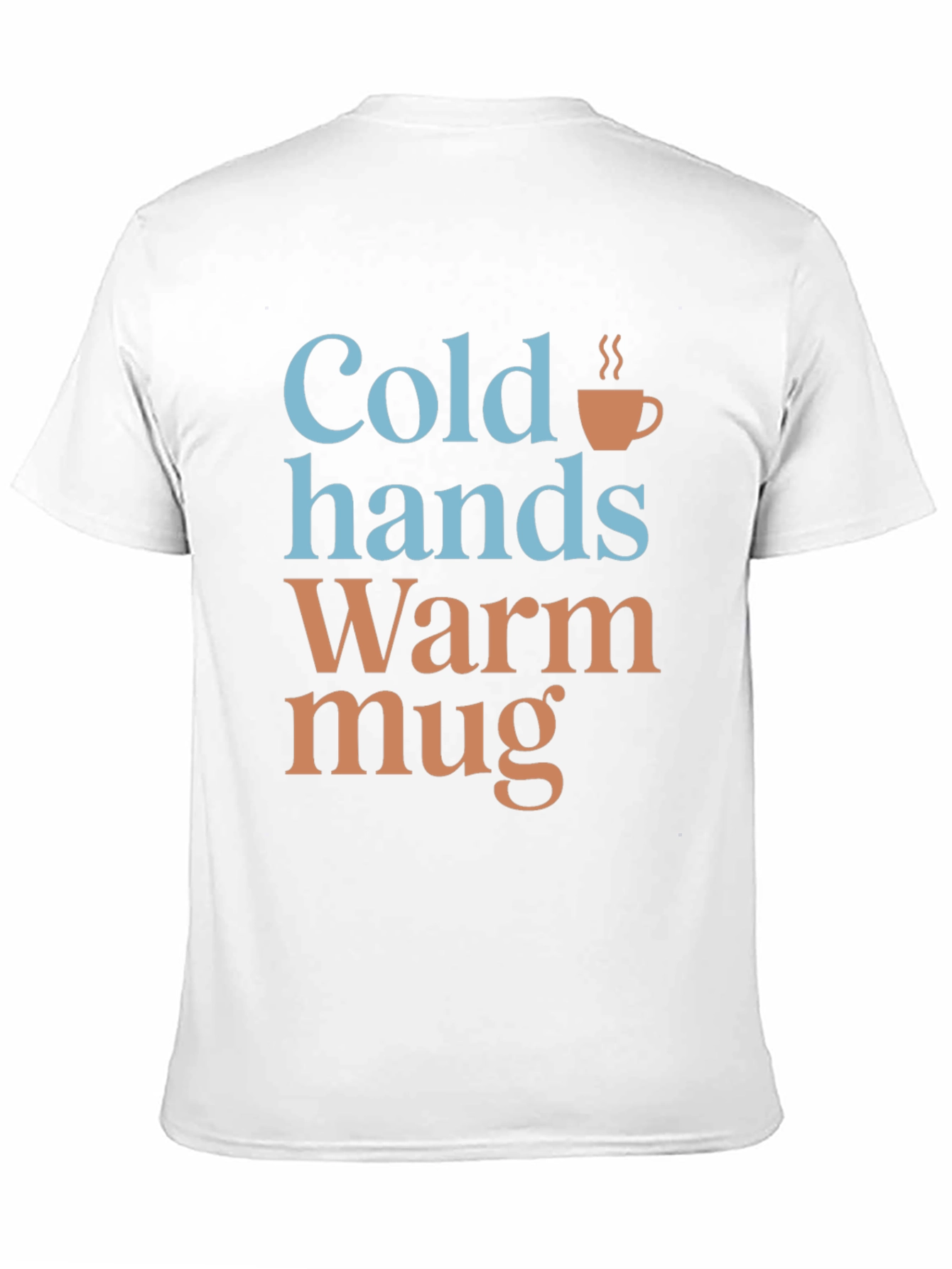 Cold Hands Warm Mug Graphic T-Shirt