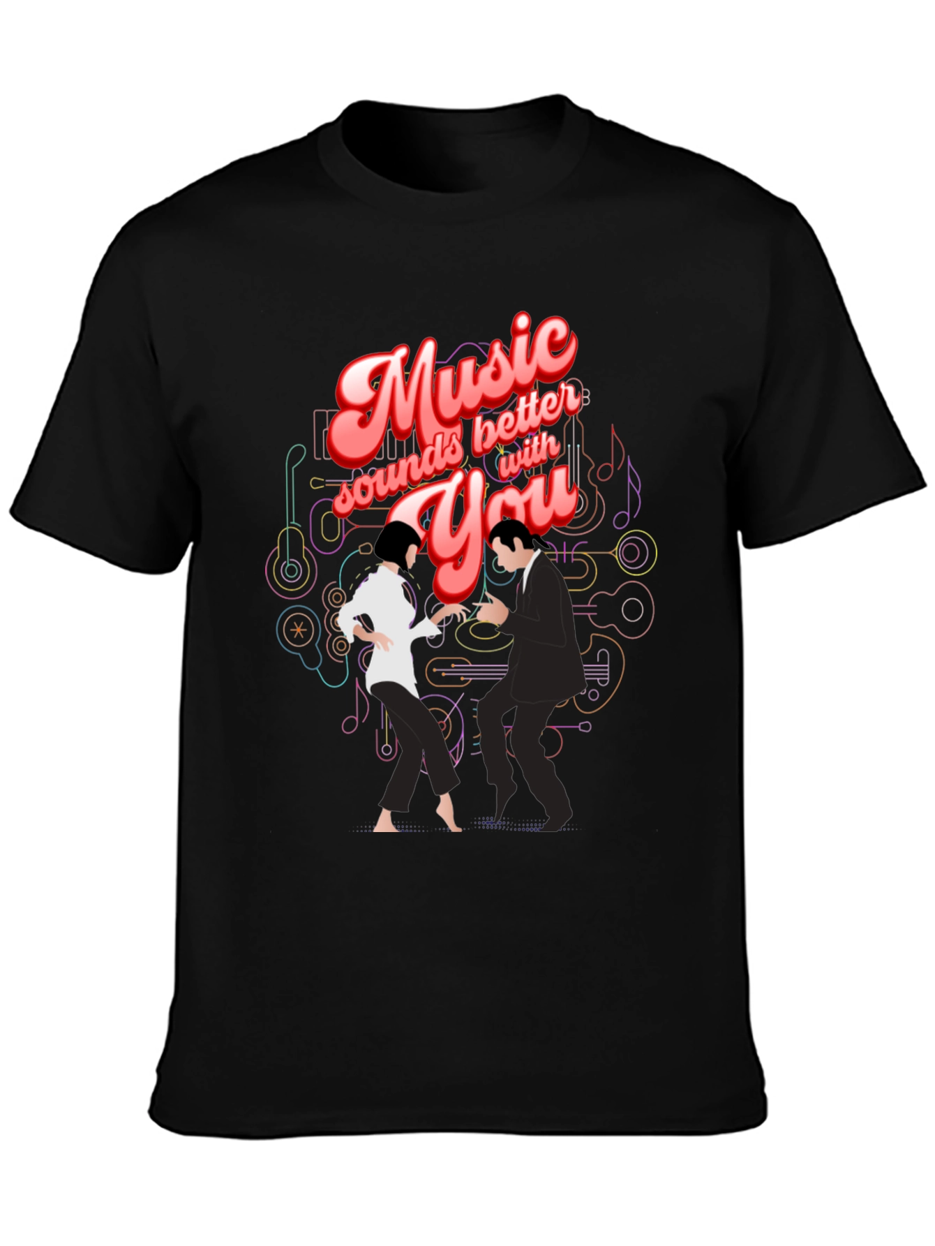 Music Sounds Better with You T-Shirt