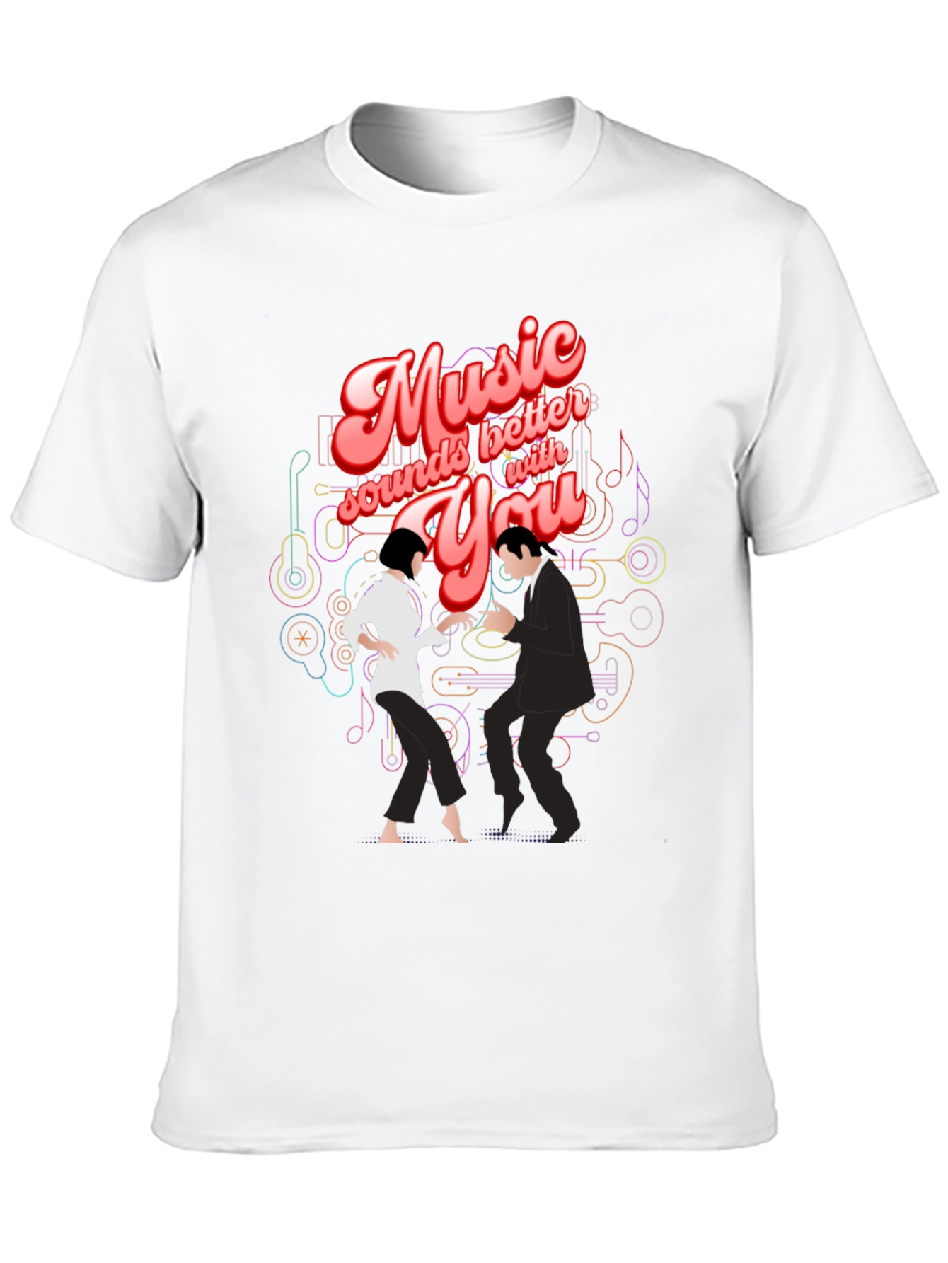 Music Sounds Better with You T-Shirt