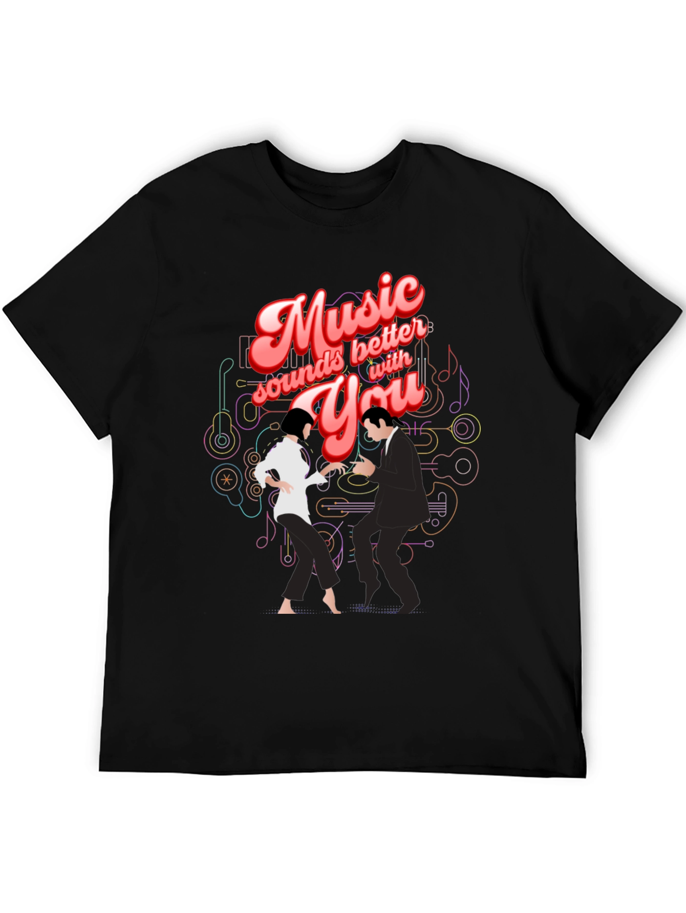 Music Sounds Better with You T-Shirt