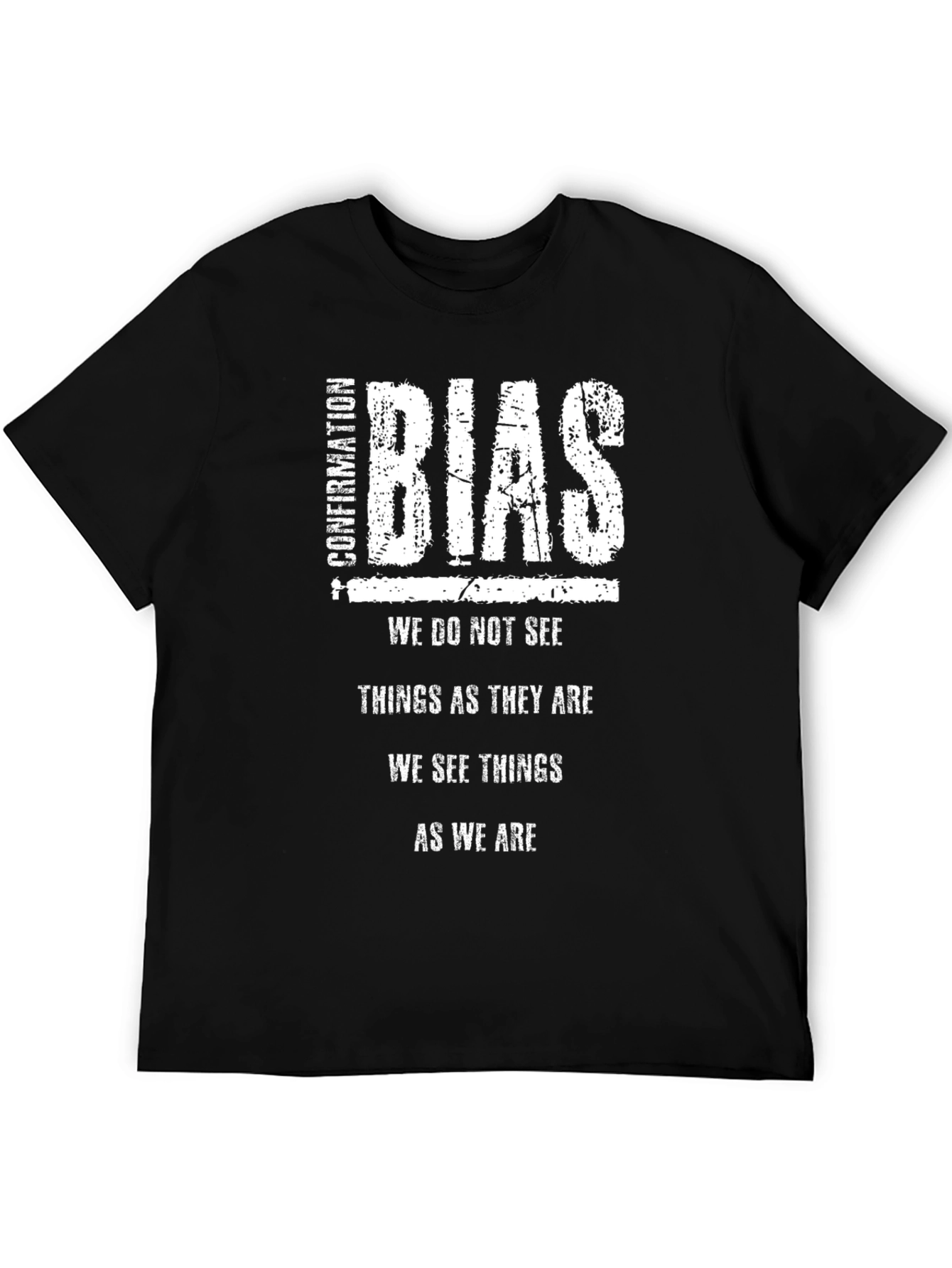 Confirmation Bias Black T-Shirt