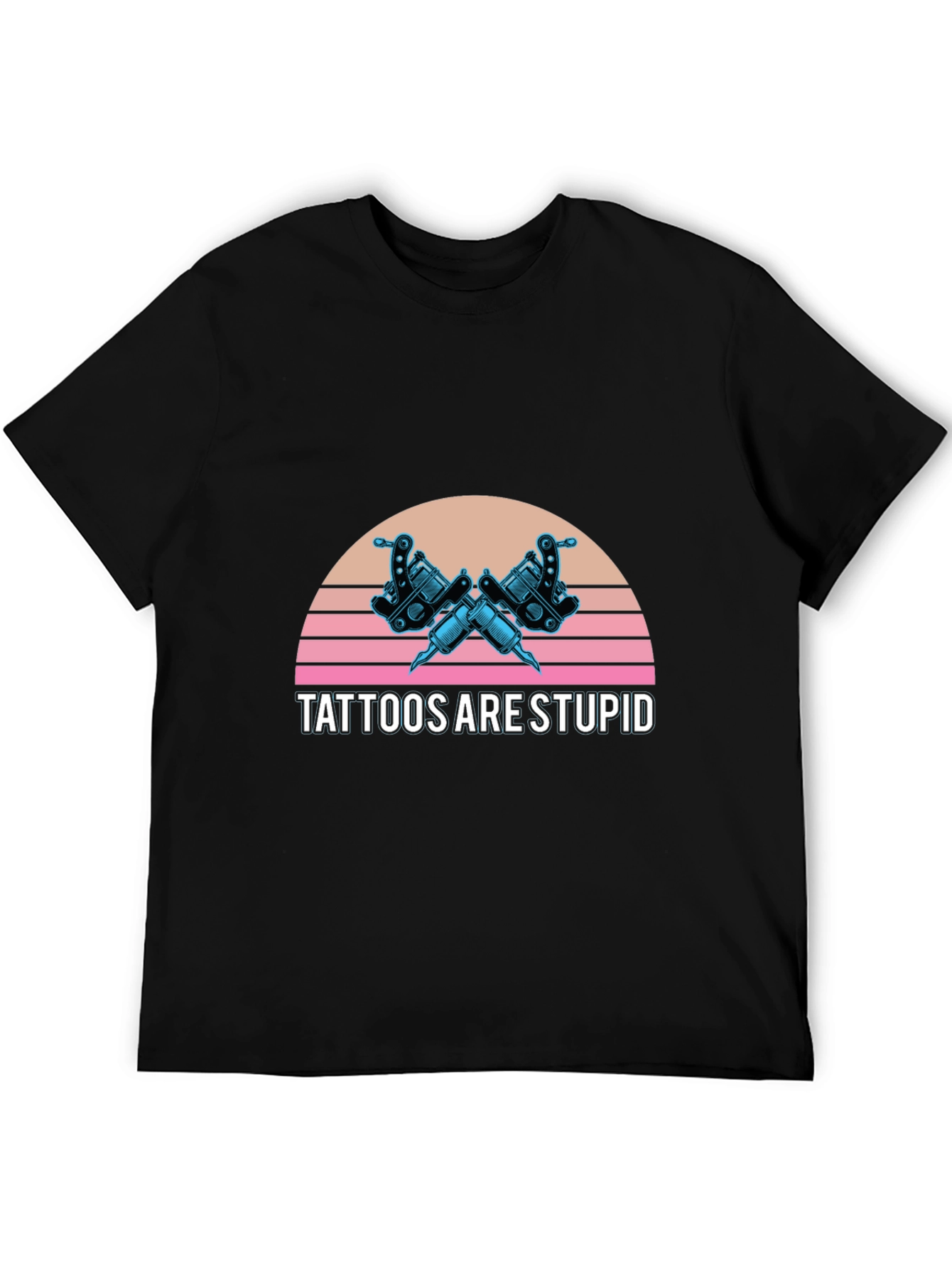 Tattoos Are Stupid Graphic Tee - Retro Style