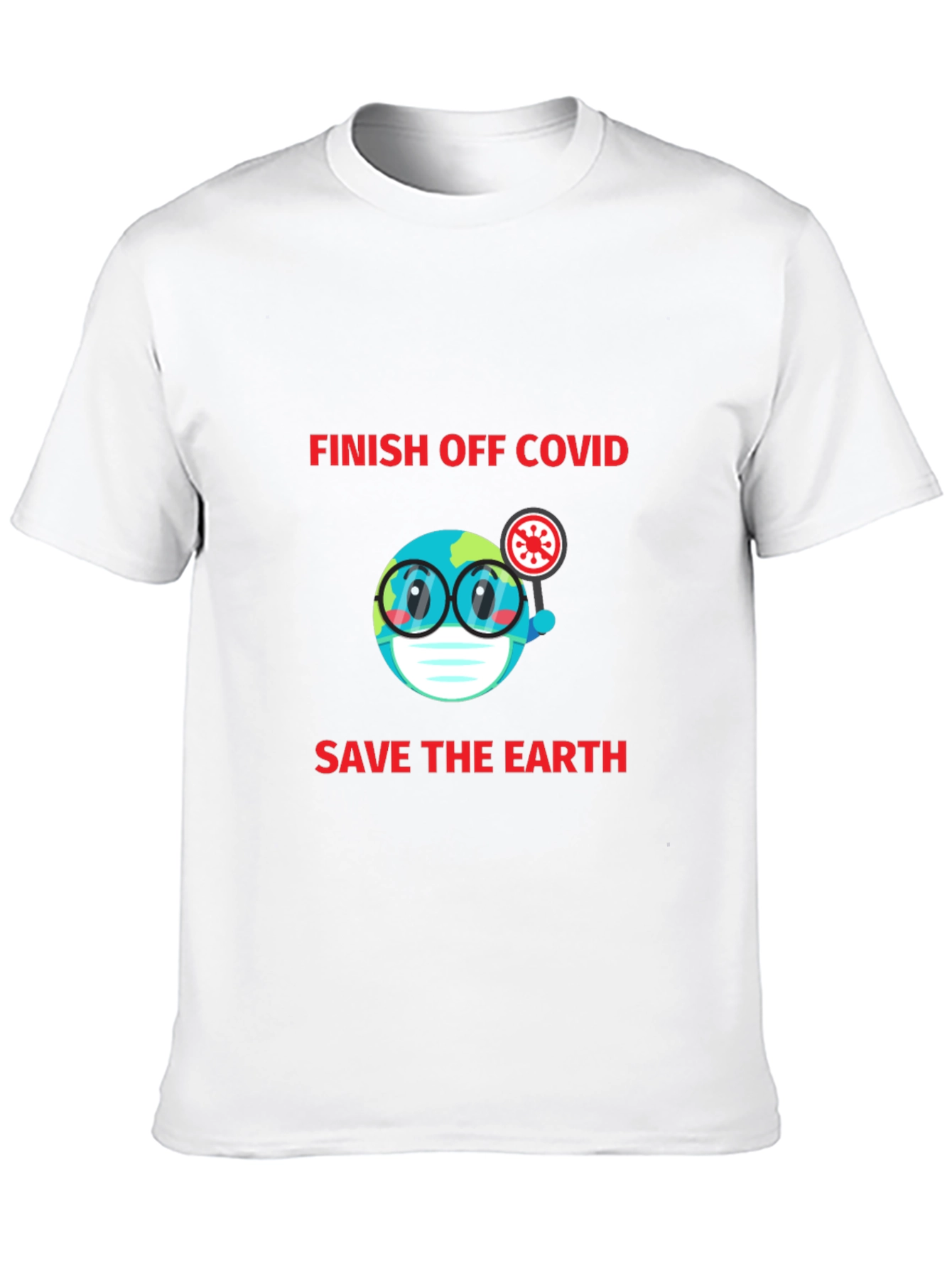 Finish Off Covid T-Shirt