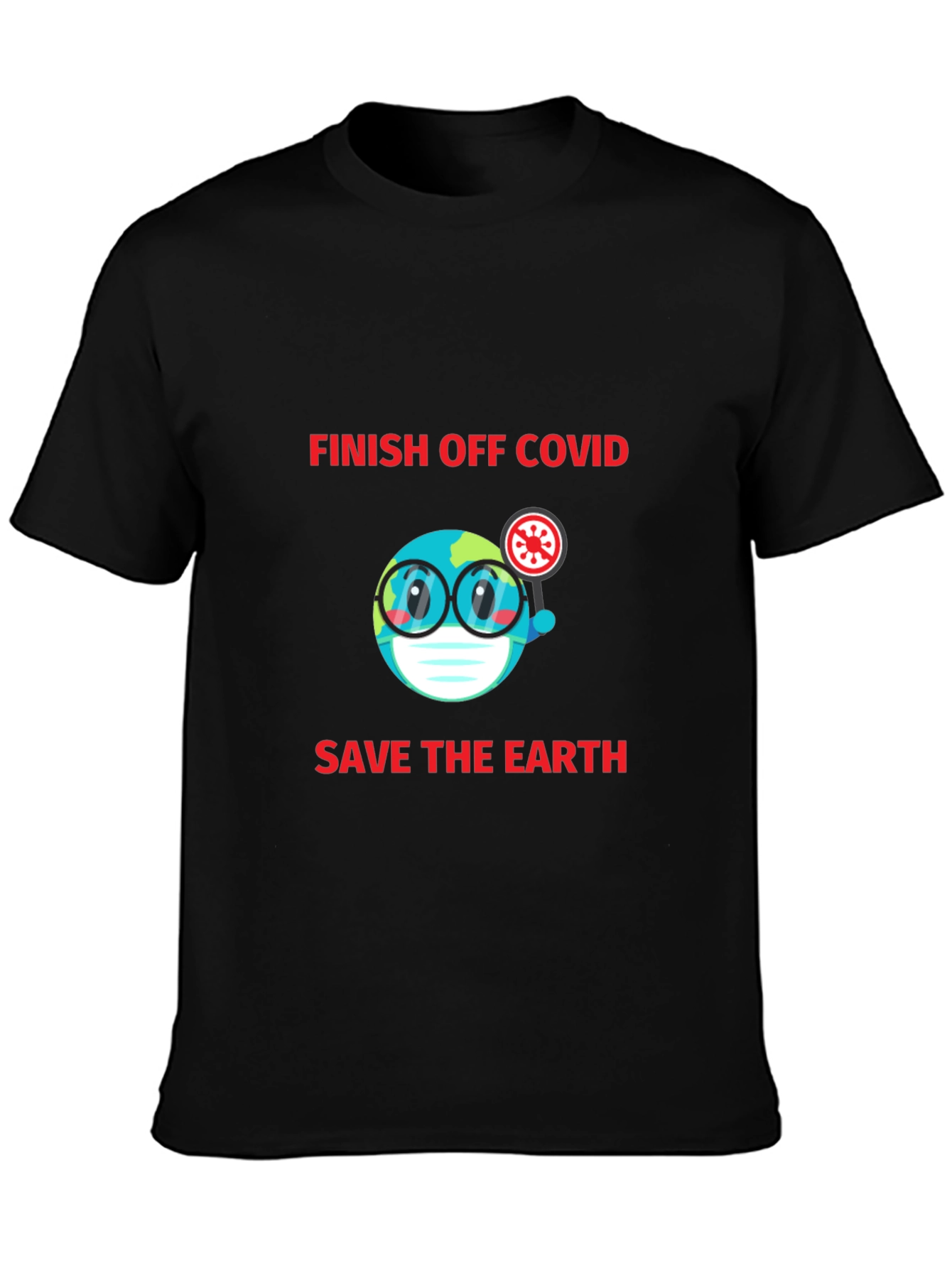 Finish Off Covid T-Shirt
