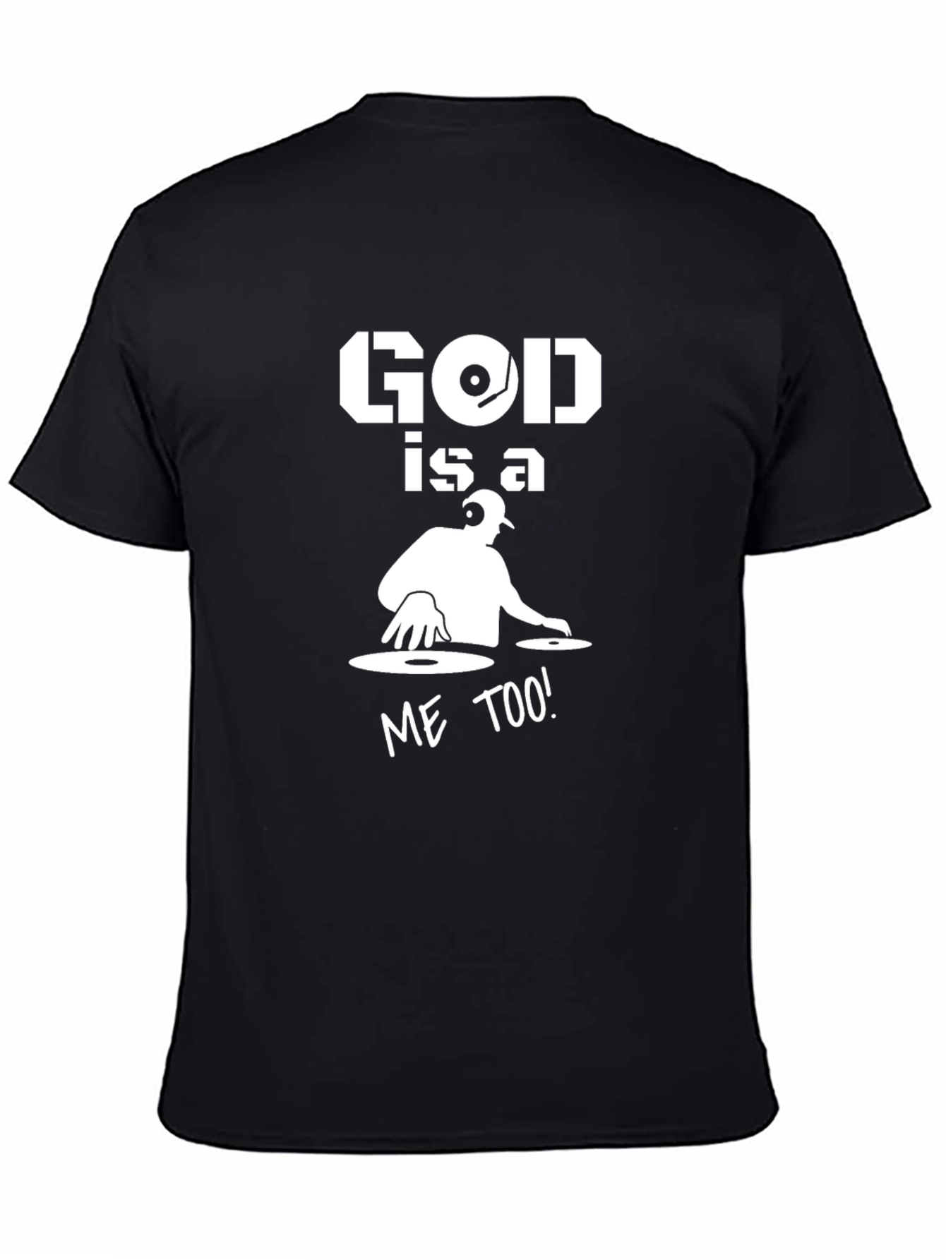 God is a DJ Me Too! Black Graphic Tee