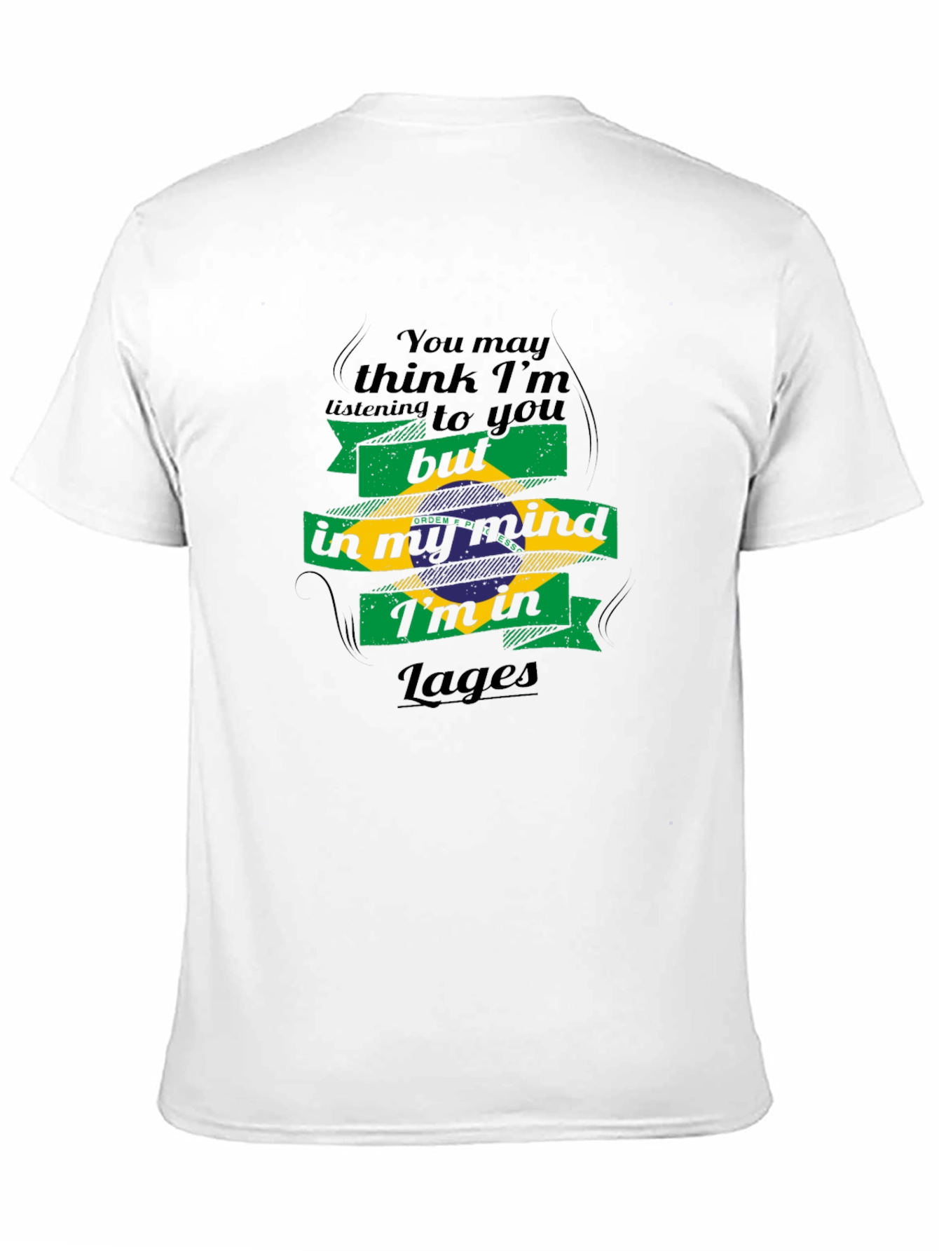 Lages Brazil Mind T-Shirt - Funny Travel Tee