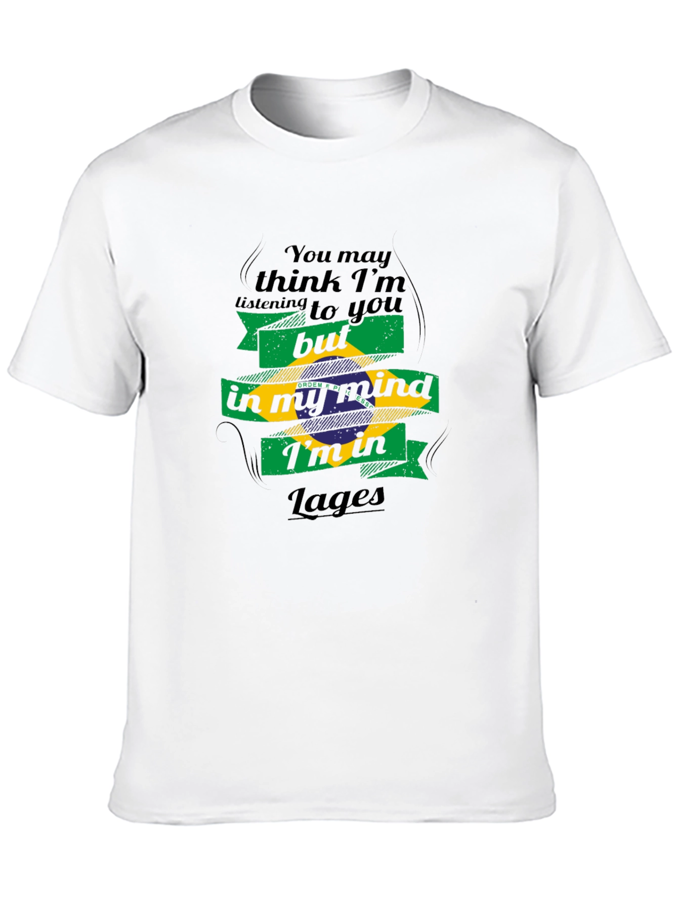 Lages Brazil Mind T-Shirt - Funny Travel Tee