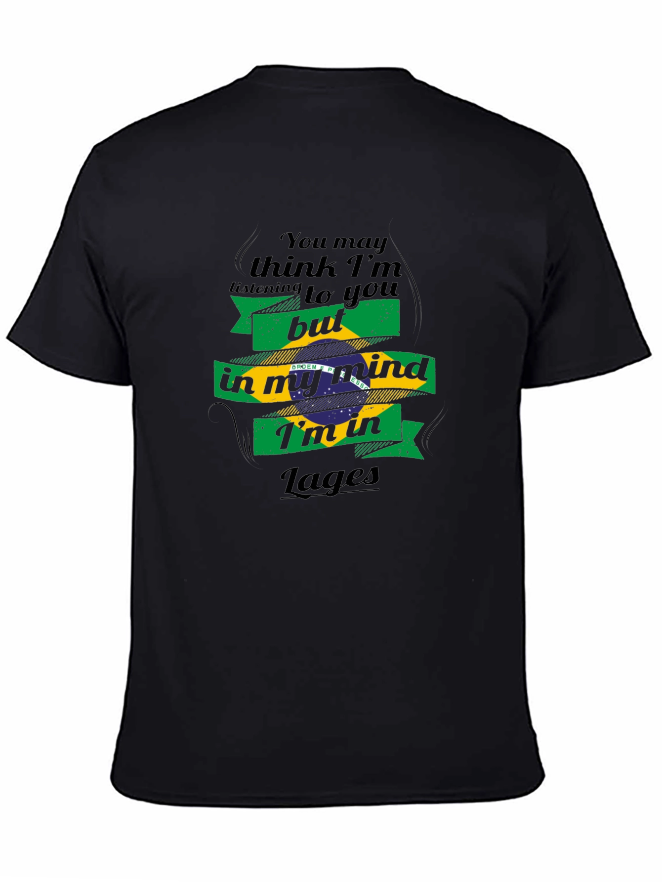 Lages Brazil Mind T-Shirt - Funny Travel Tee