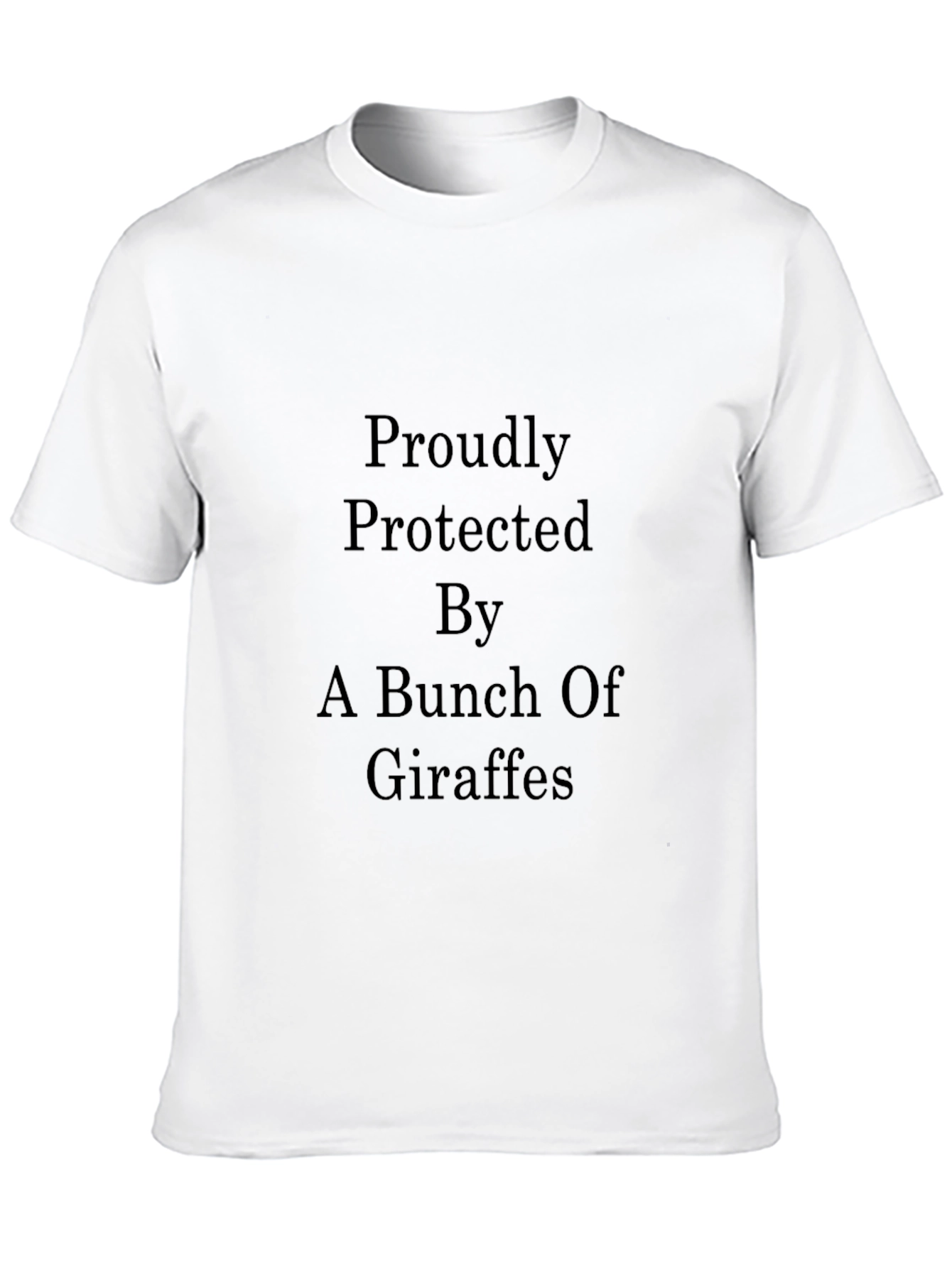Proudly Protected by Giraffes Black T-Shirt