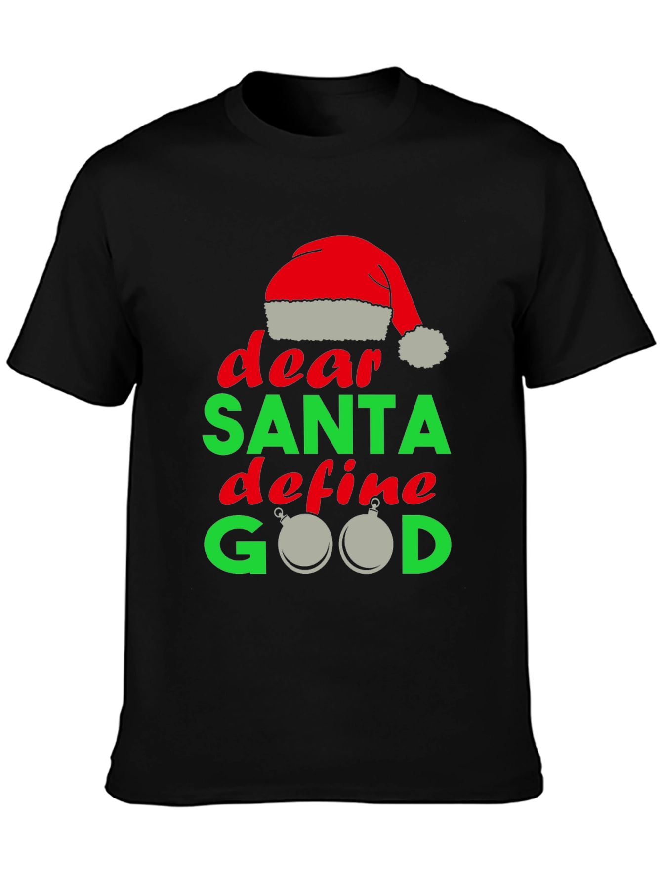 Dear Santa Define Good Christmas T-Shirt
