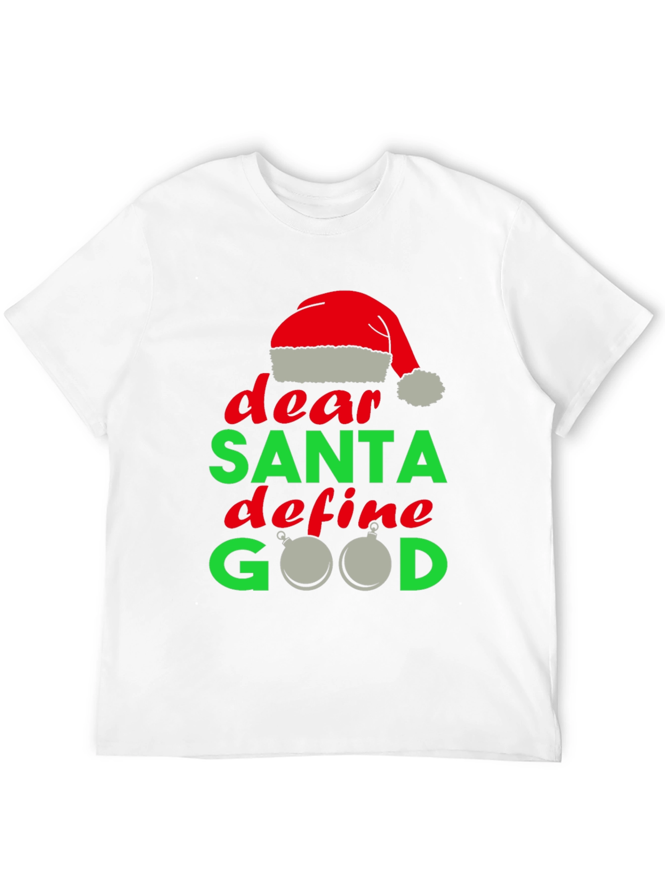 Dear Santa Define Good Christmas T-Shirt