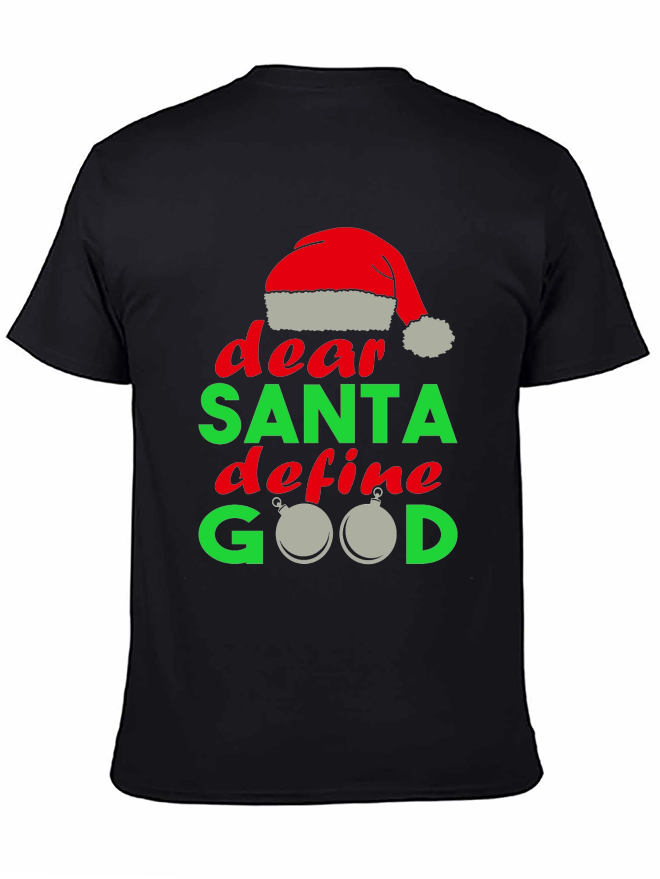 Dear Santa Define Good Christmas T-Shirt