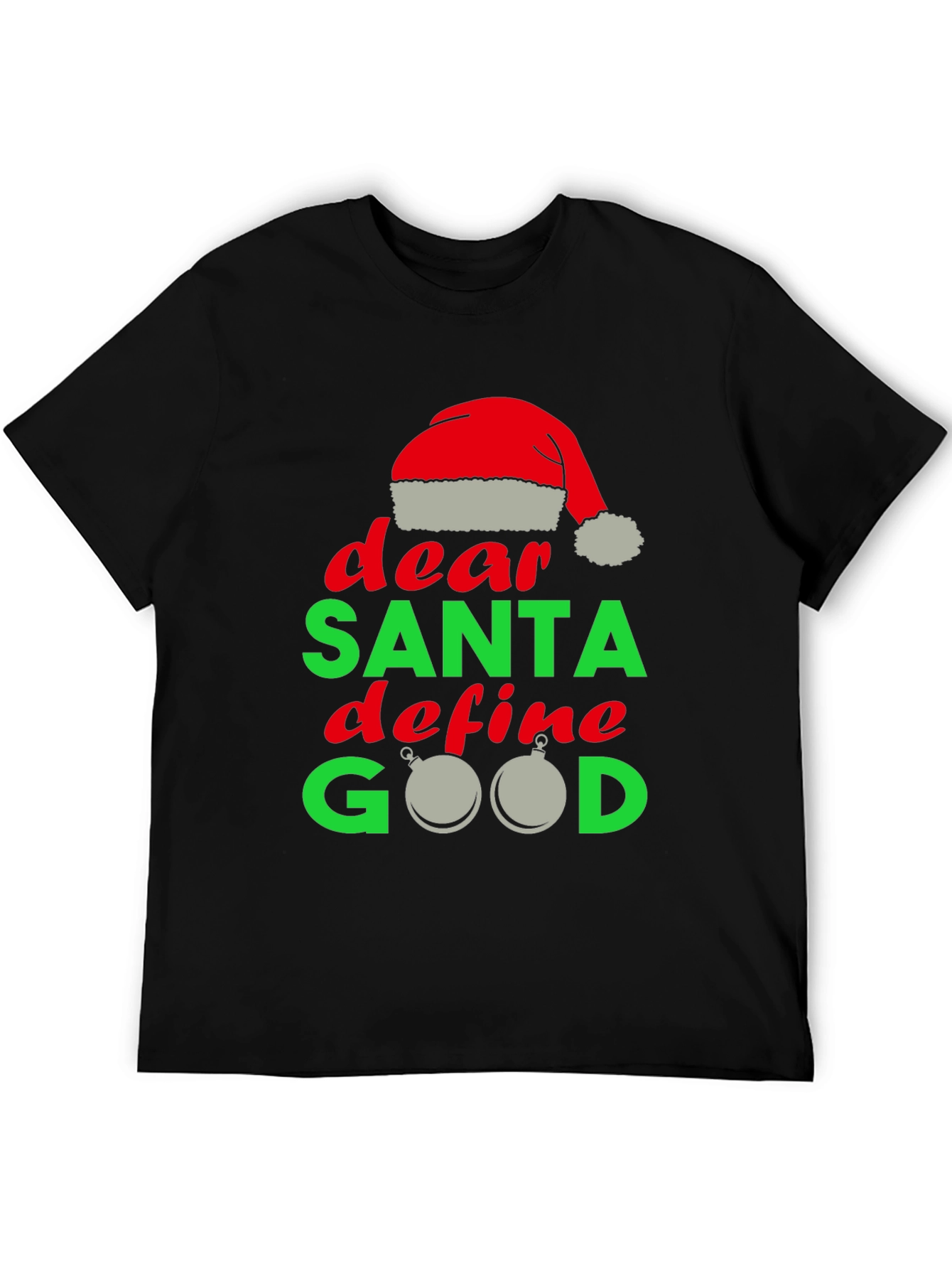 Dear Santa Define Good Christmas T-Shirt