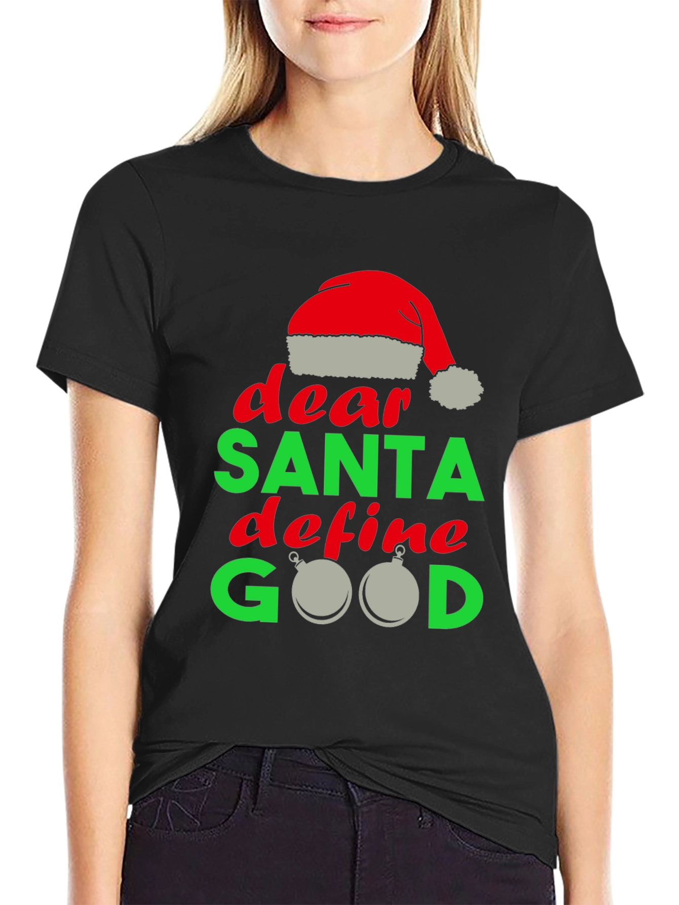 Dear Santa Define Good Christmas T-Shirt