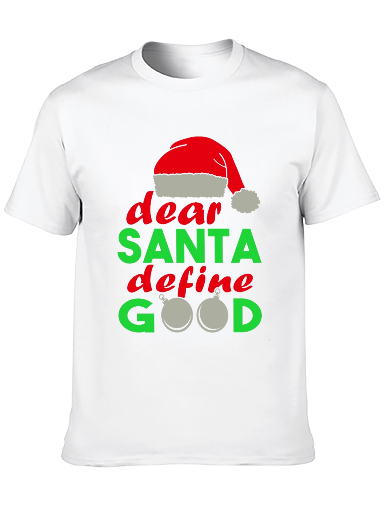 Dear Santa Define Good Christmas T-Shirt