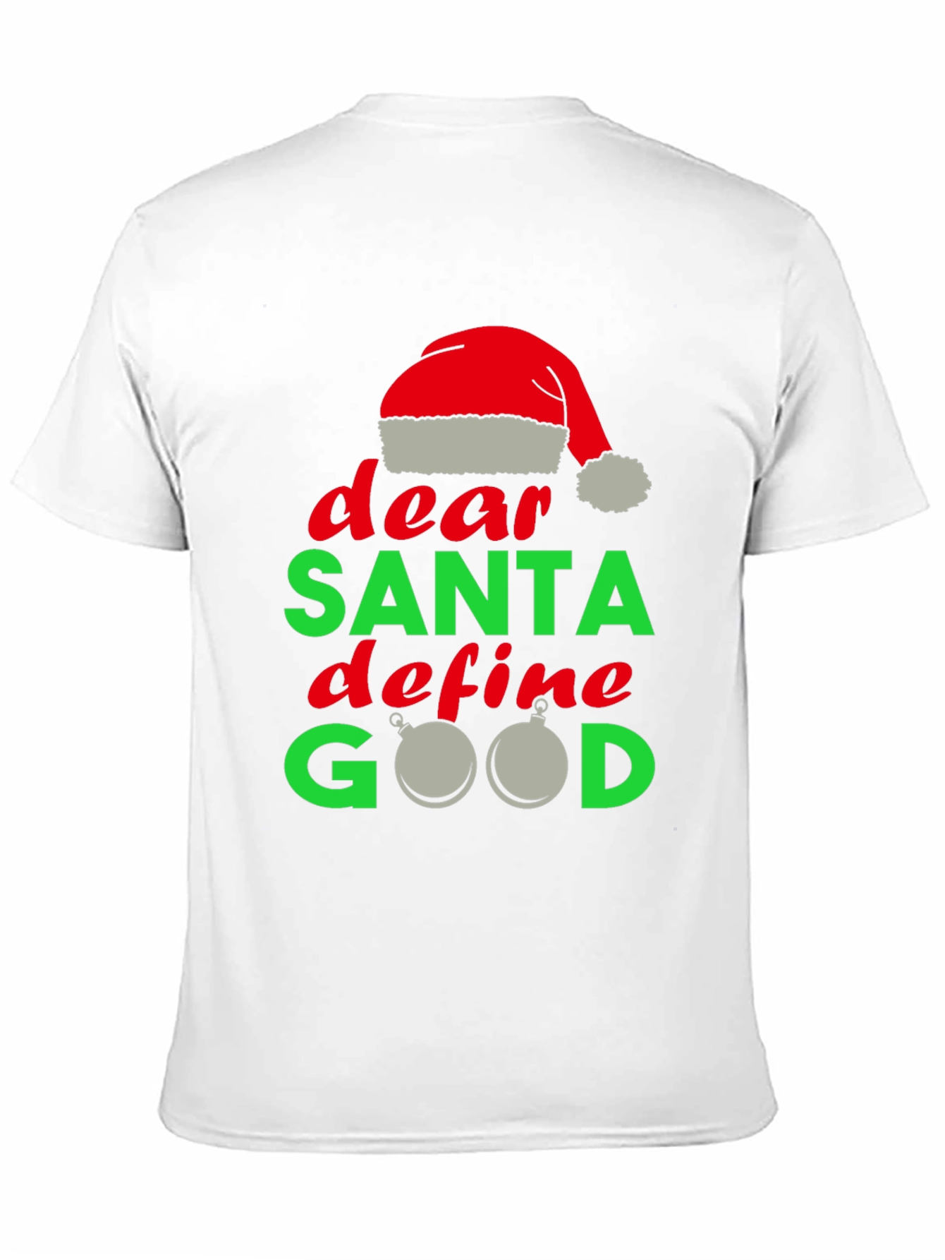 Dear Santa Define Good Christmas T-Shirt