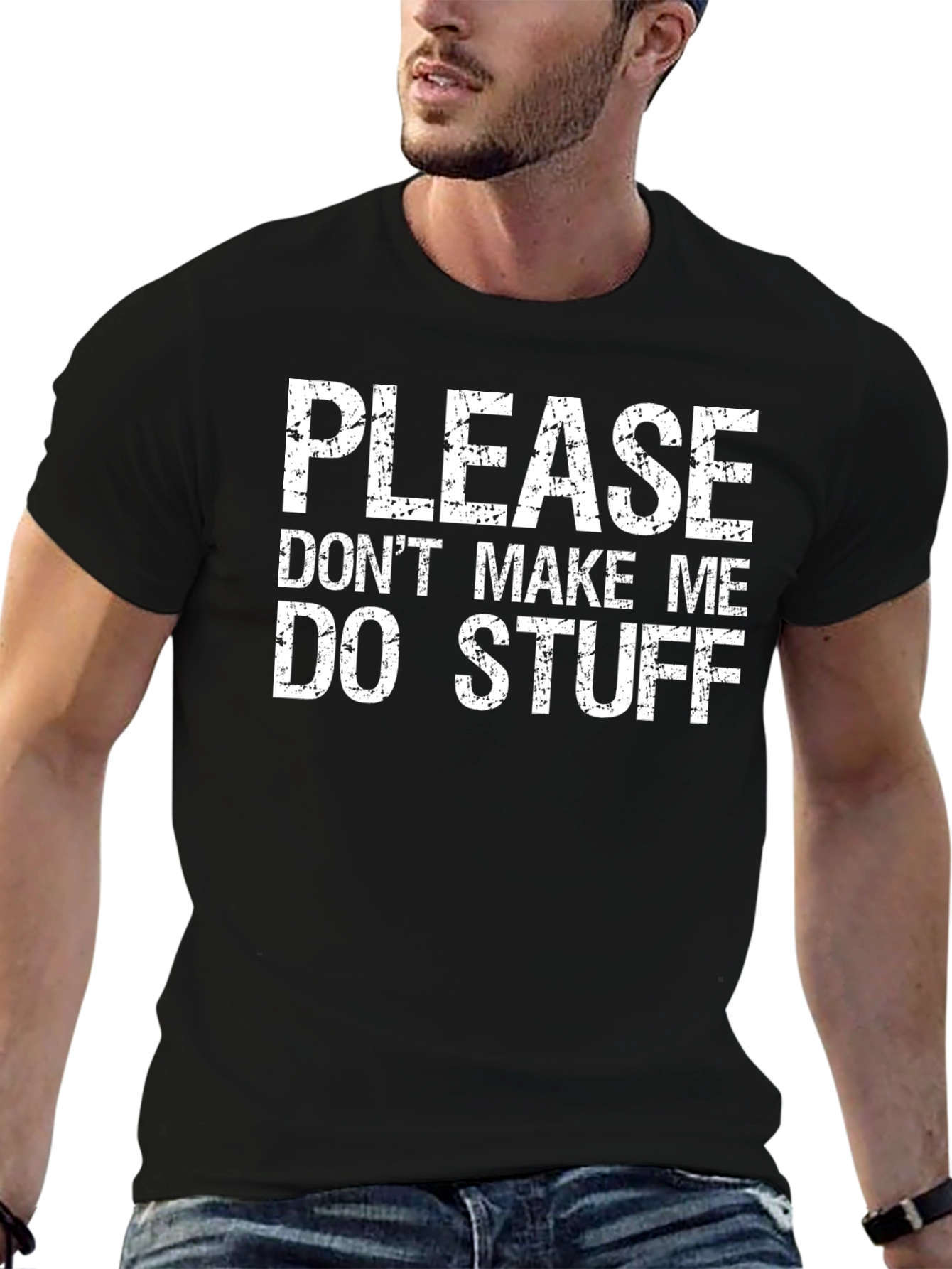 Funny Please Dont Make Me Do Stuff Black T-Shirt