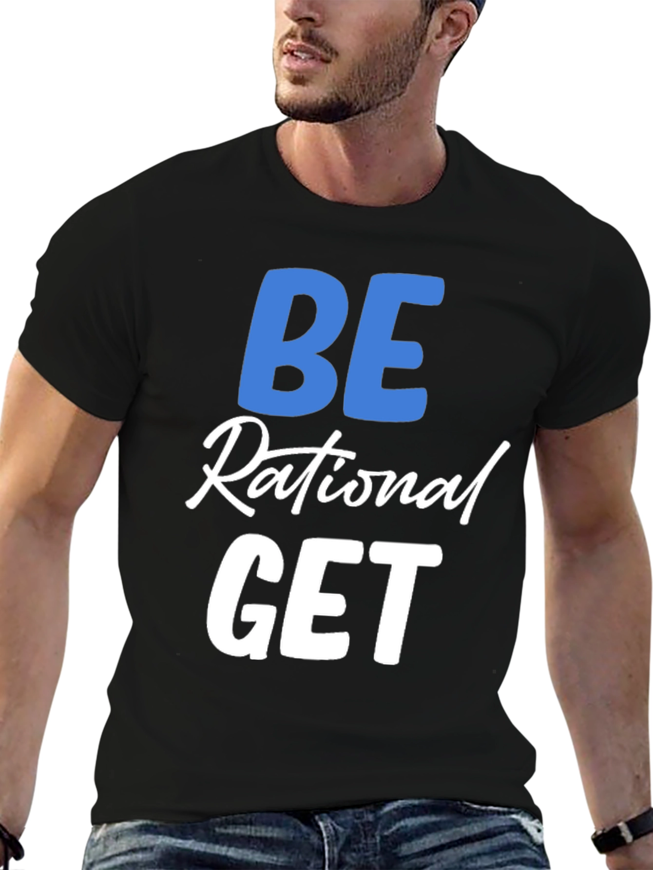 Be Rational Get T-Shirt - Black Crew Neck Tee