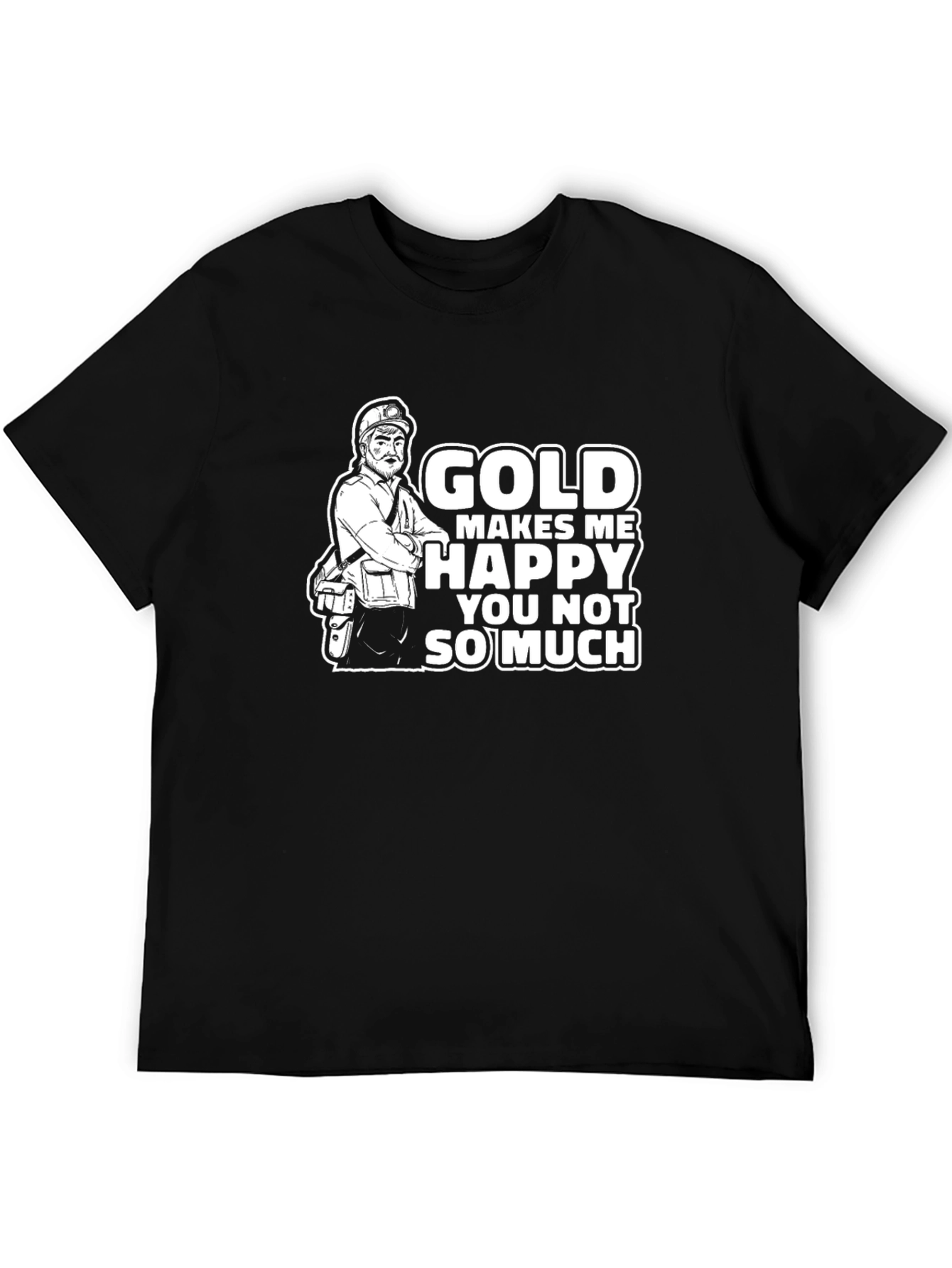 Gold Makes Me Happy T-Shirt
