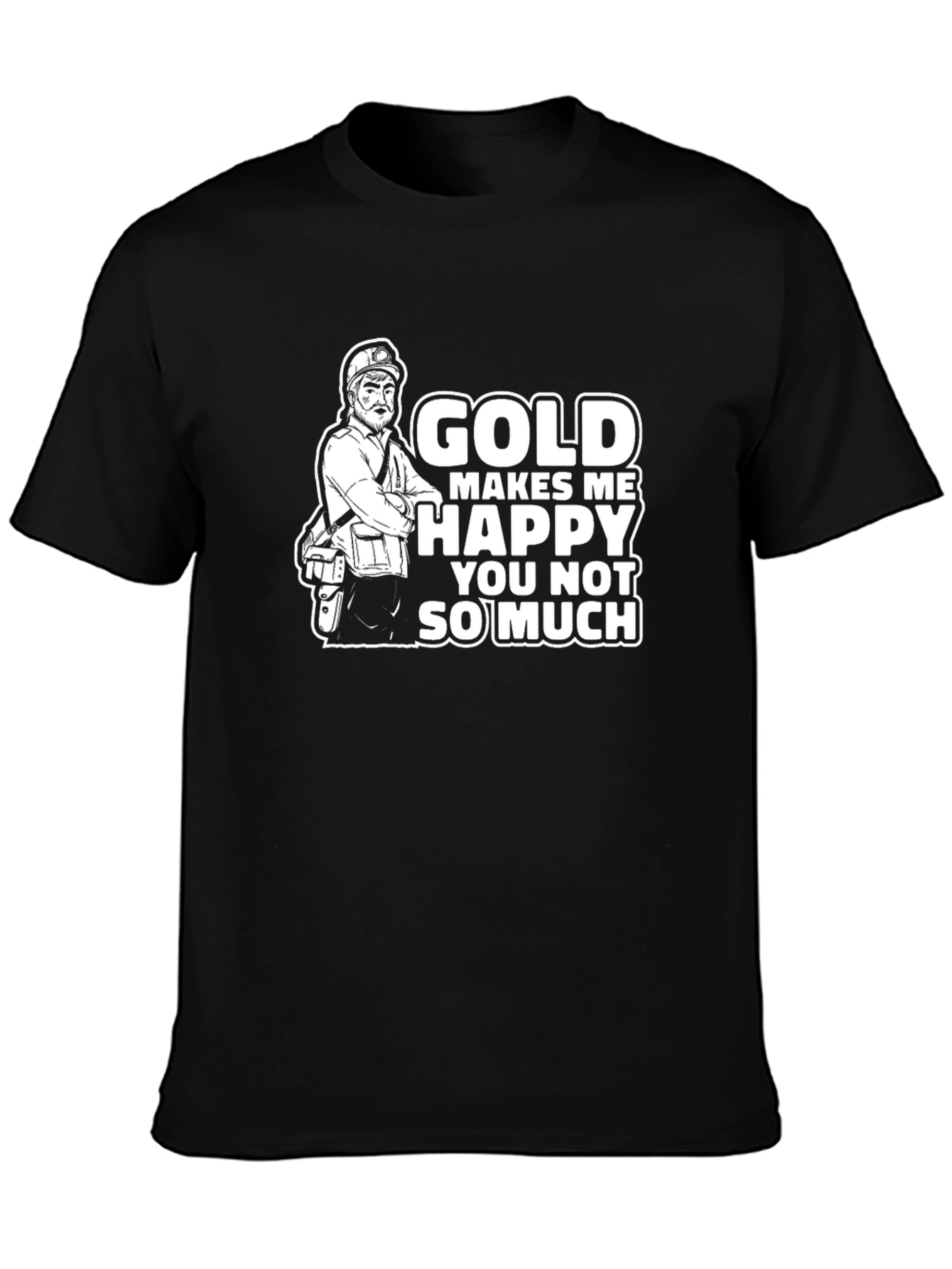 Gold Makes Me Happy T-Shirt
