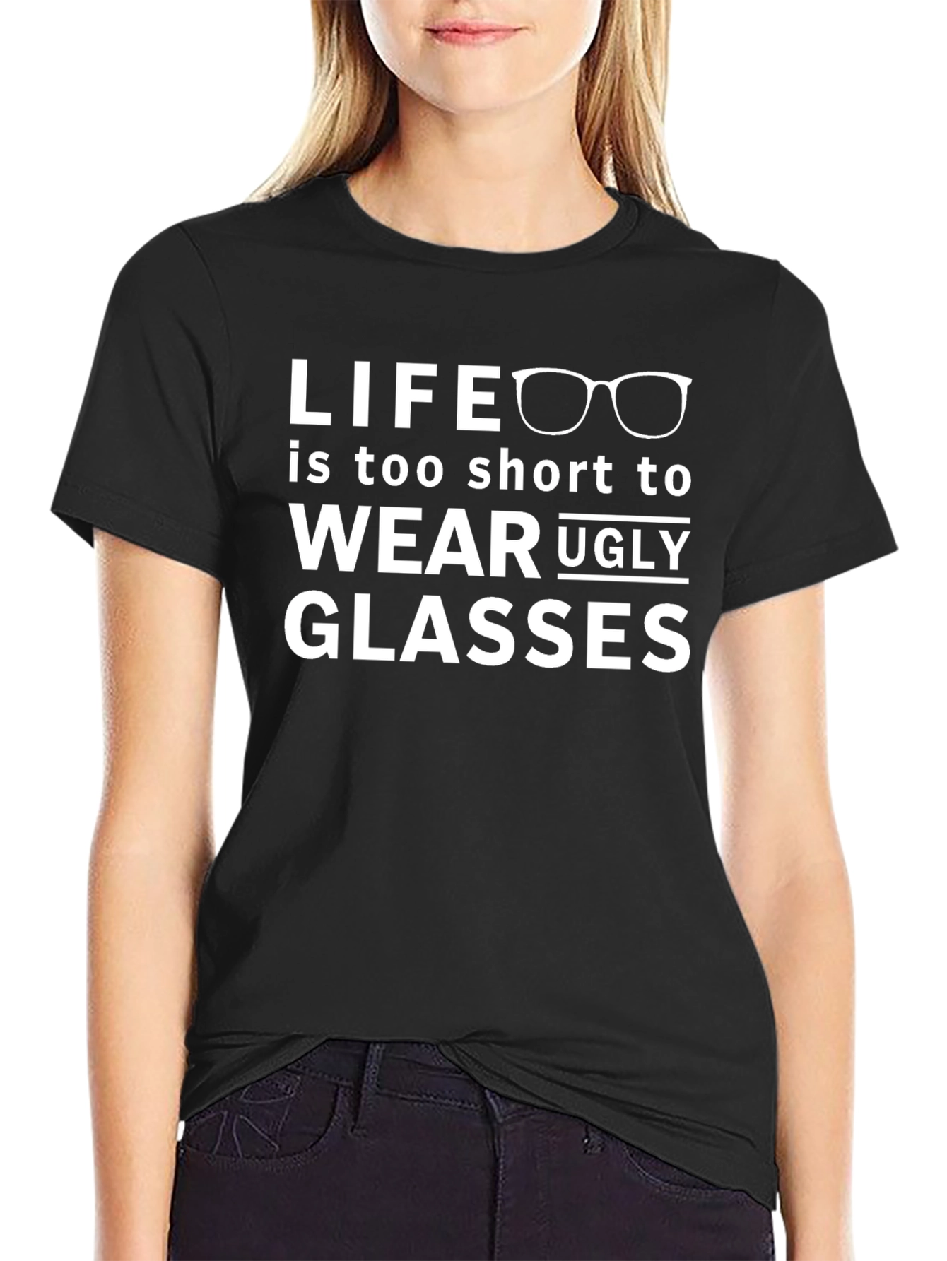 Life Is Too Short Glasses T-Shirt